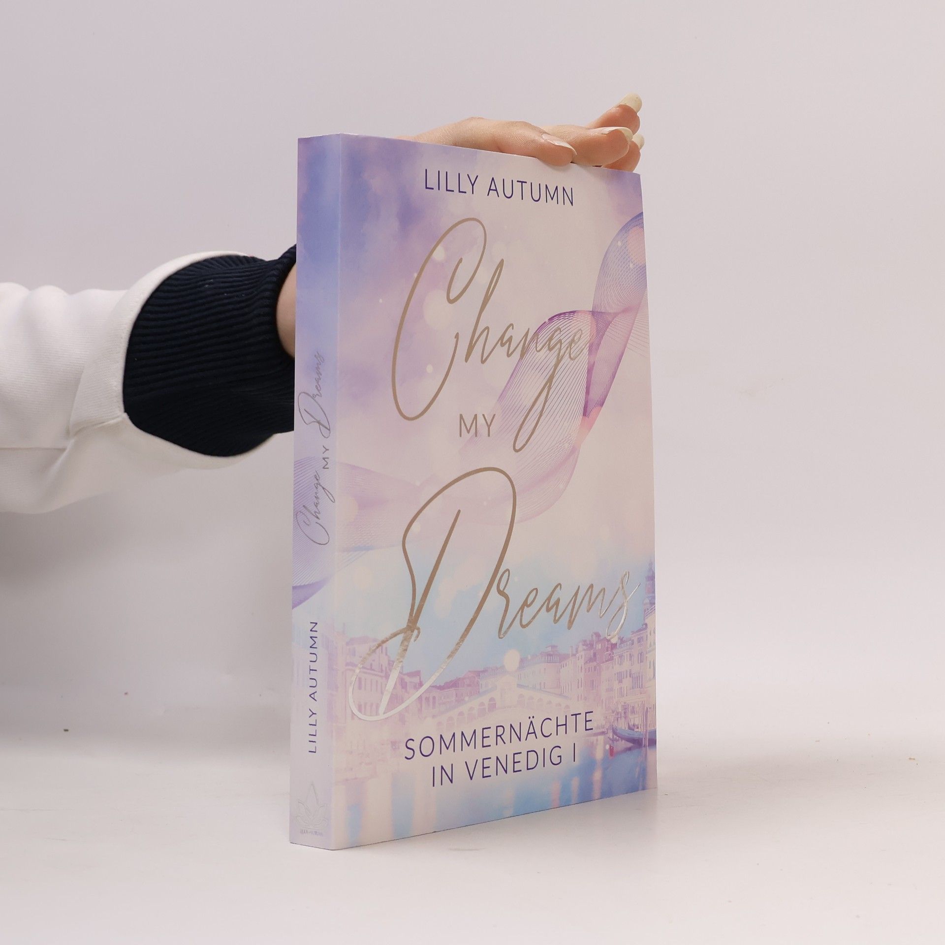 Lilly Autumn Change my Dreams - Sommernächte in Venedig