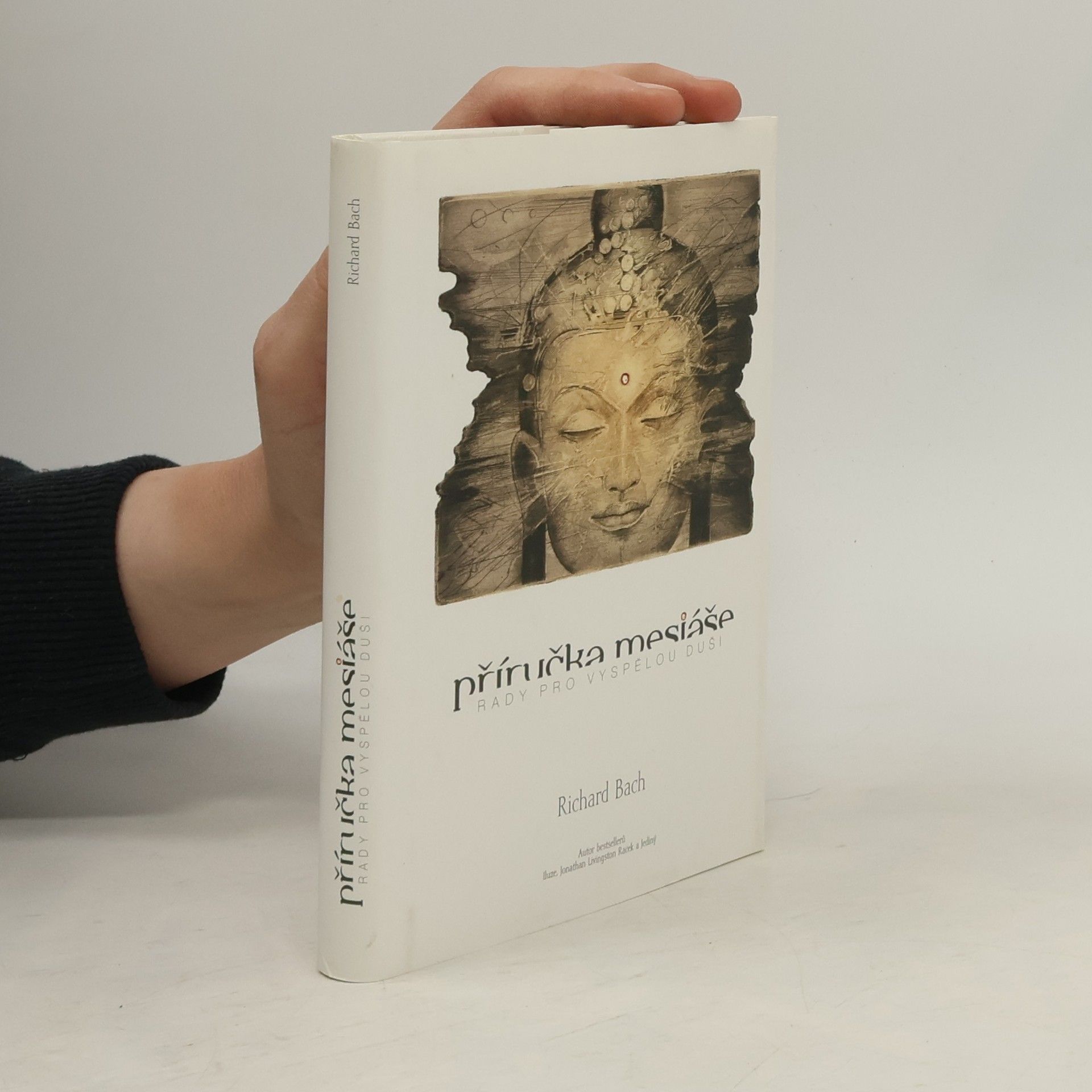 Richard David Bach Příručka mesiáše: Rady pro vyspělou duši