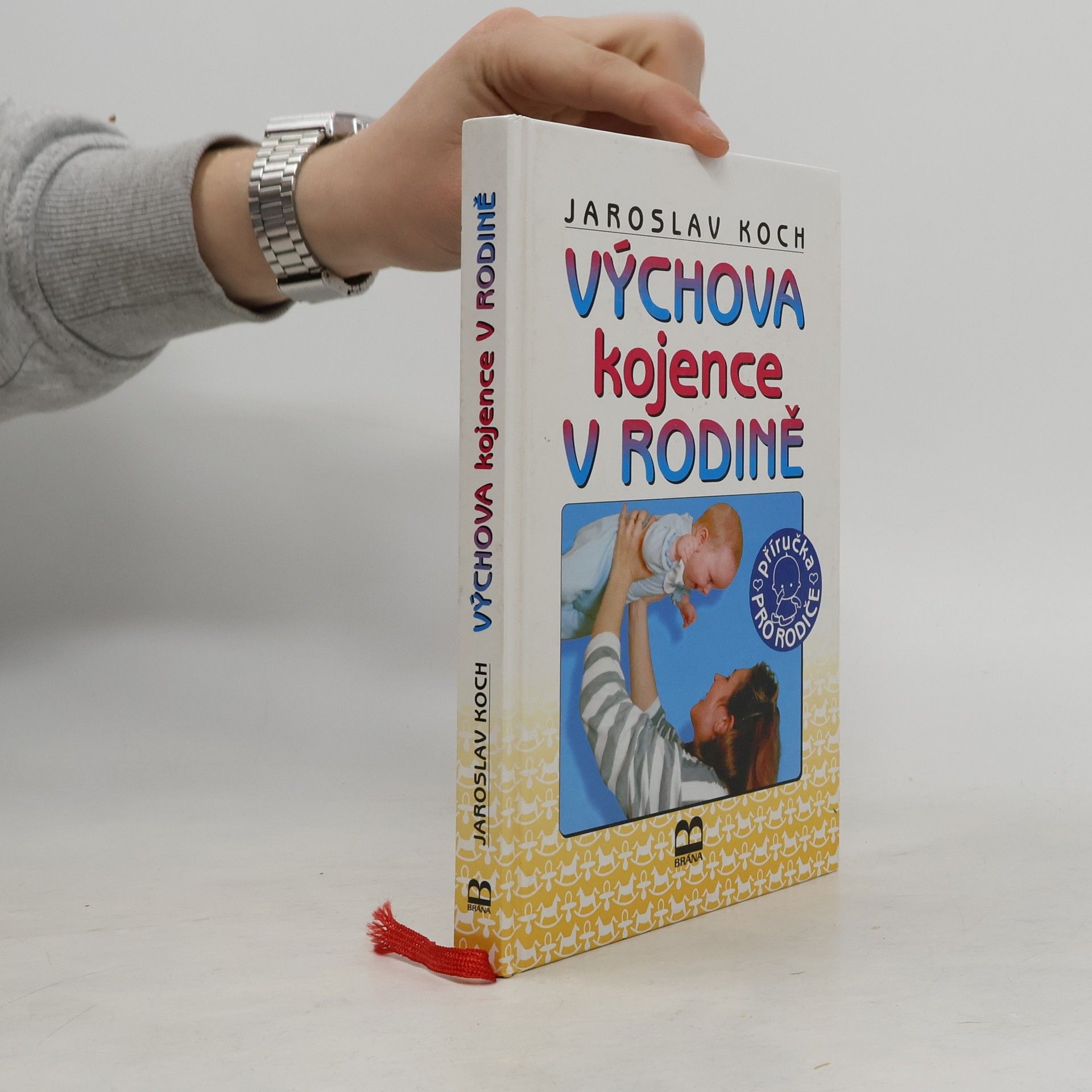 Jaroslav Koch Výchova kojence v rodině