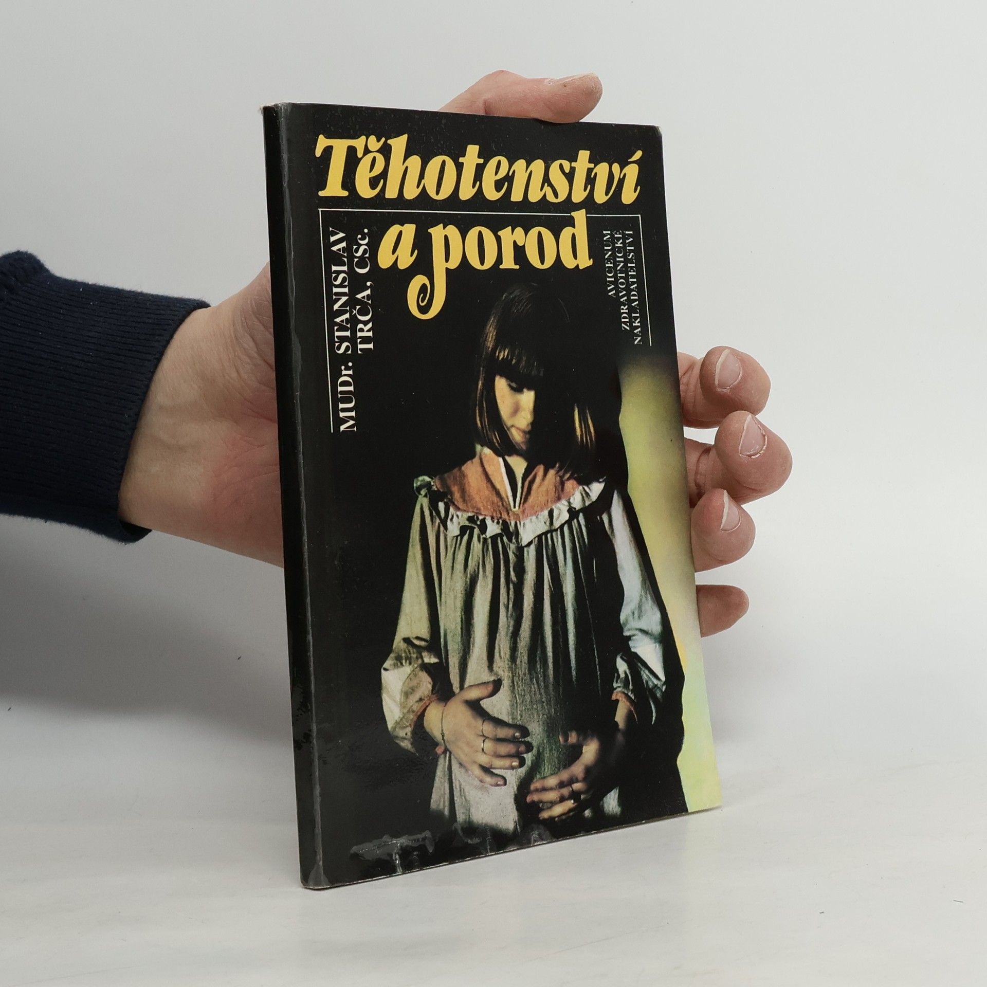 Stanislav Trča Těhotenství a porod