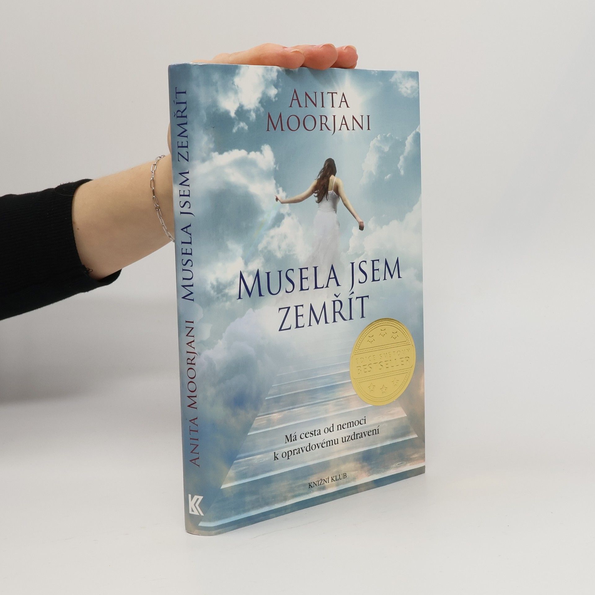 Anita Moorjani Musela jsem zemřít