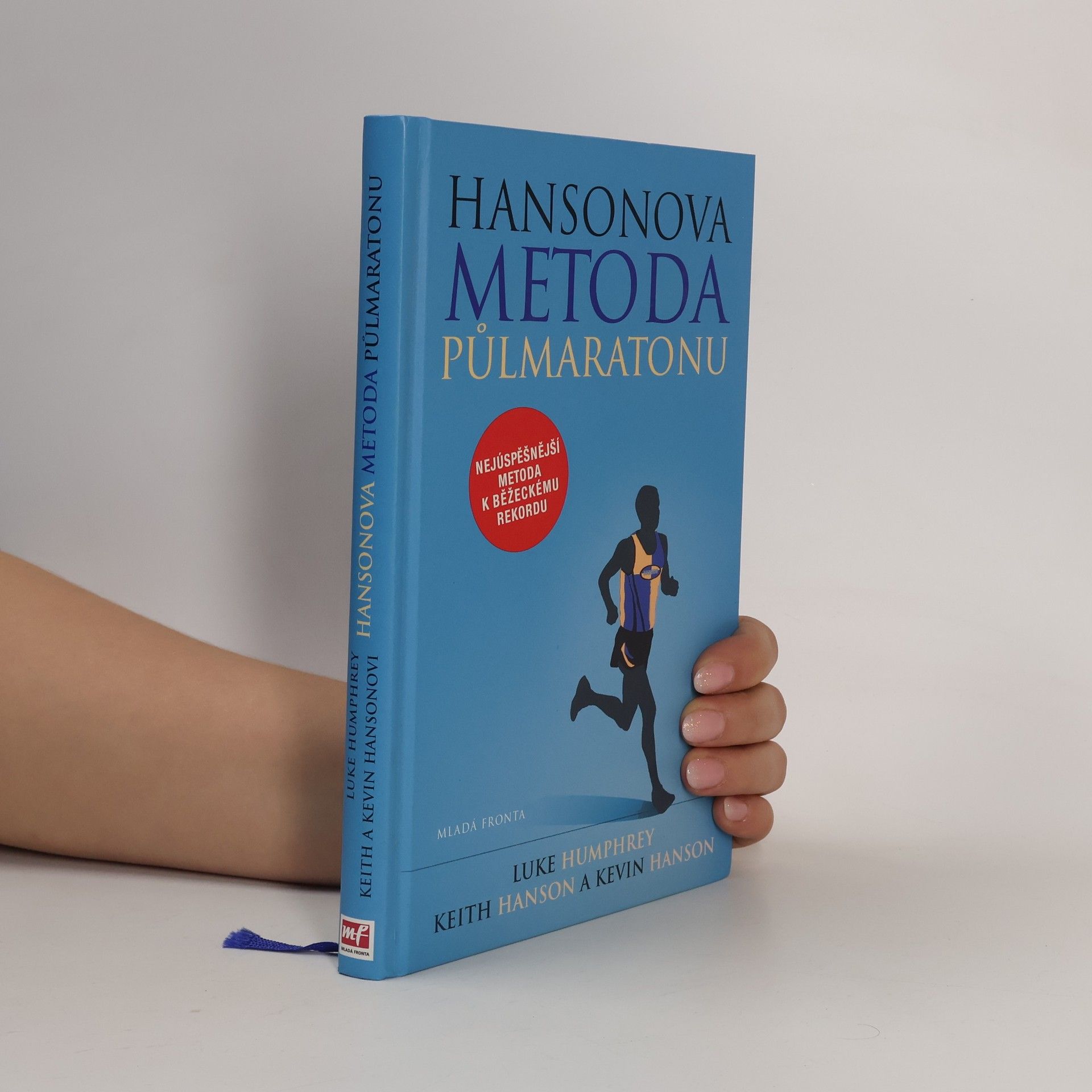 Luke Humphrey Hansonova metoda půlmaratonu: Zaběhněte svůj nejlepší půlmaraton podle Hansonových