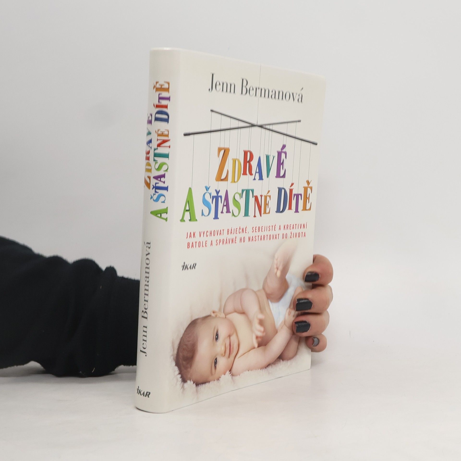 Jenn Berman Zdravé a šťastné dítě