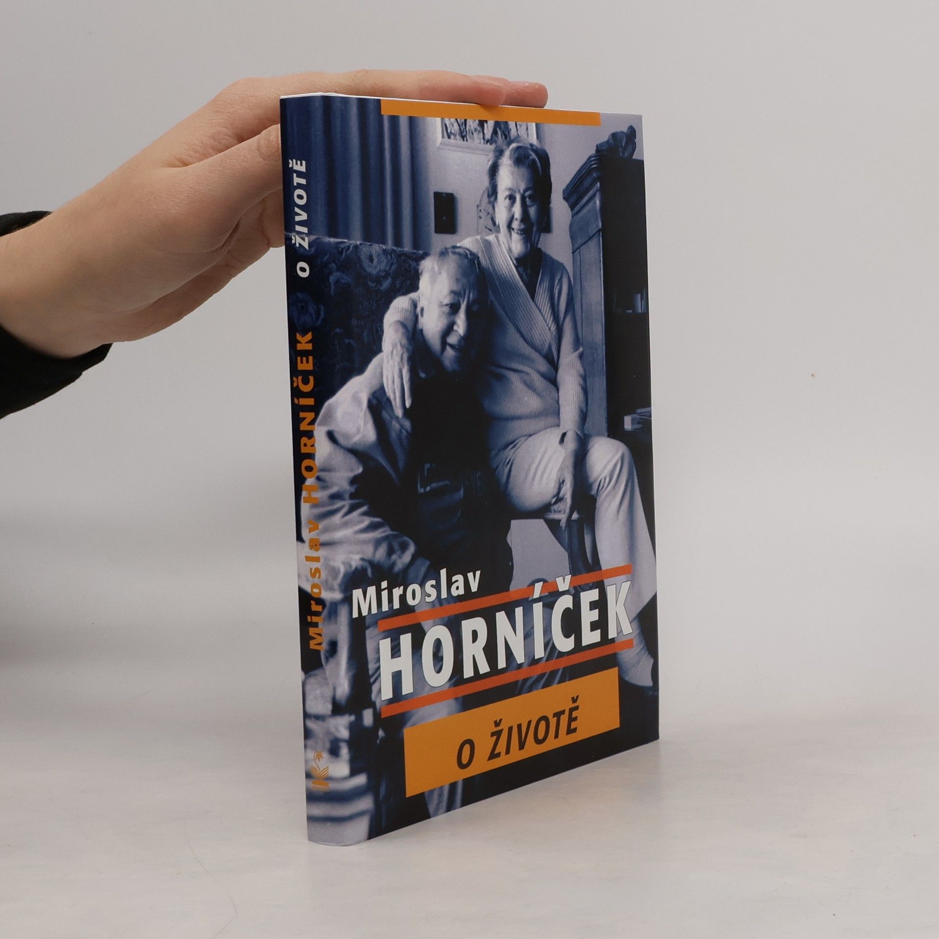 Miroslav Horníček O životě
