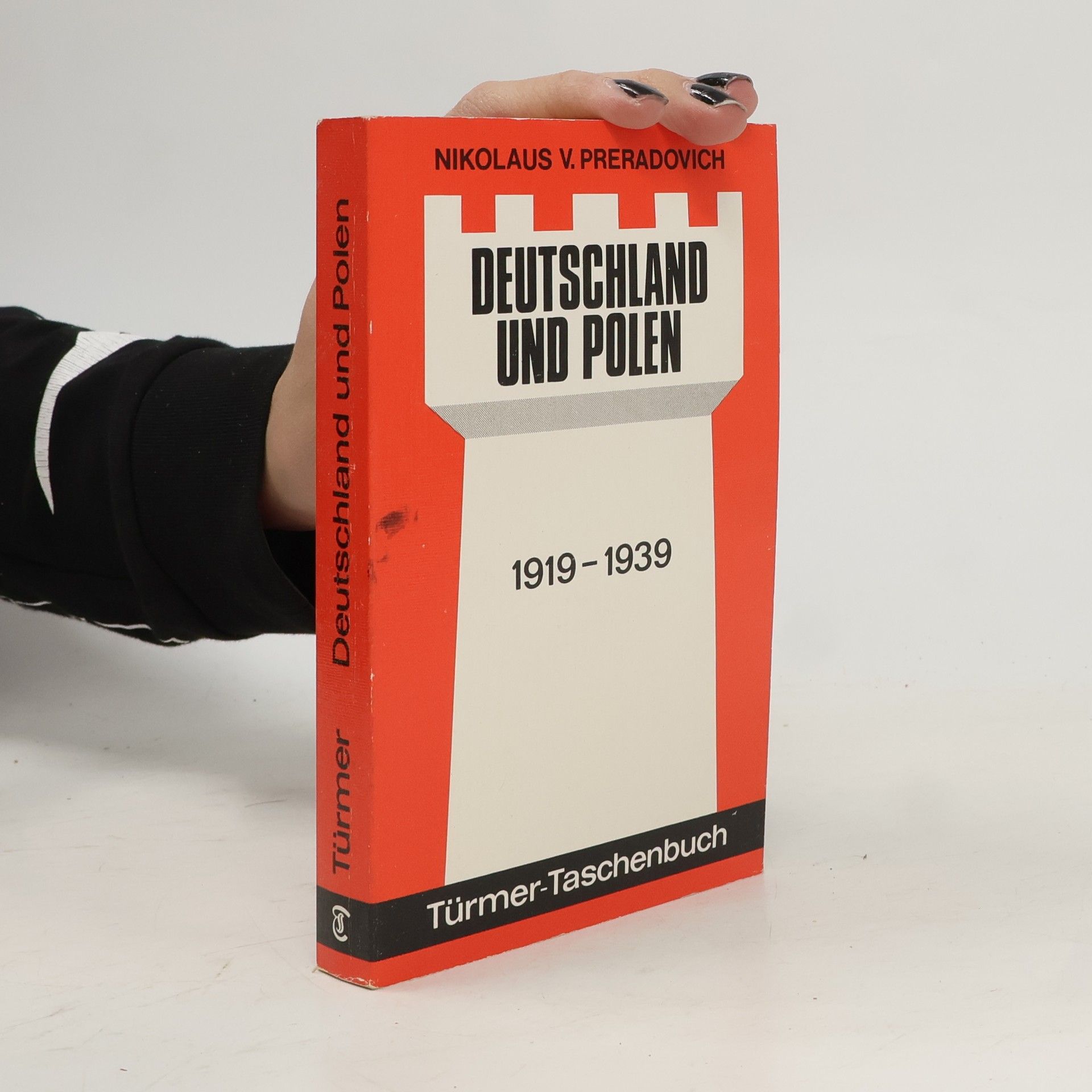 Nikolaus von Preradovich Türmer-Taschenbuch - 15: Deutschland und Polen 1919 - 1939