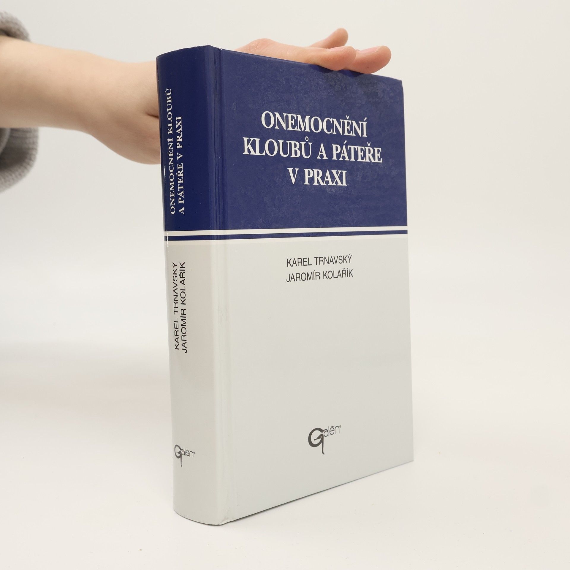 Karel Trnavský Onemocnění kloubů a páteře v praxi