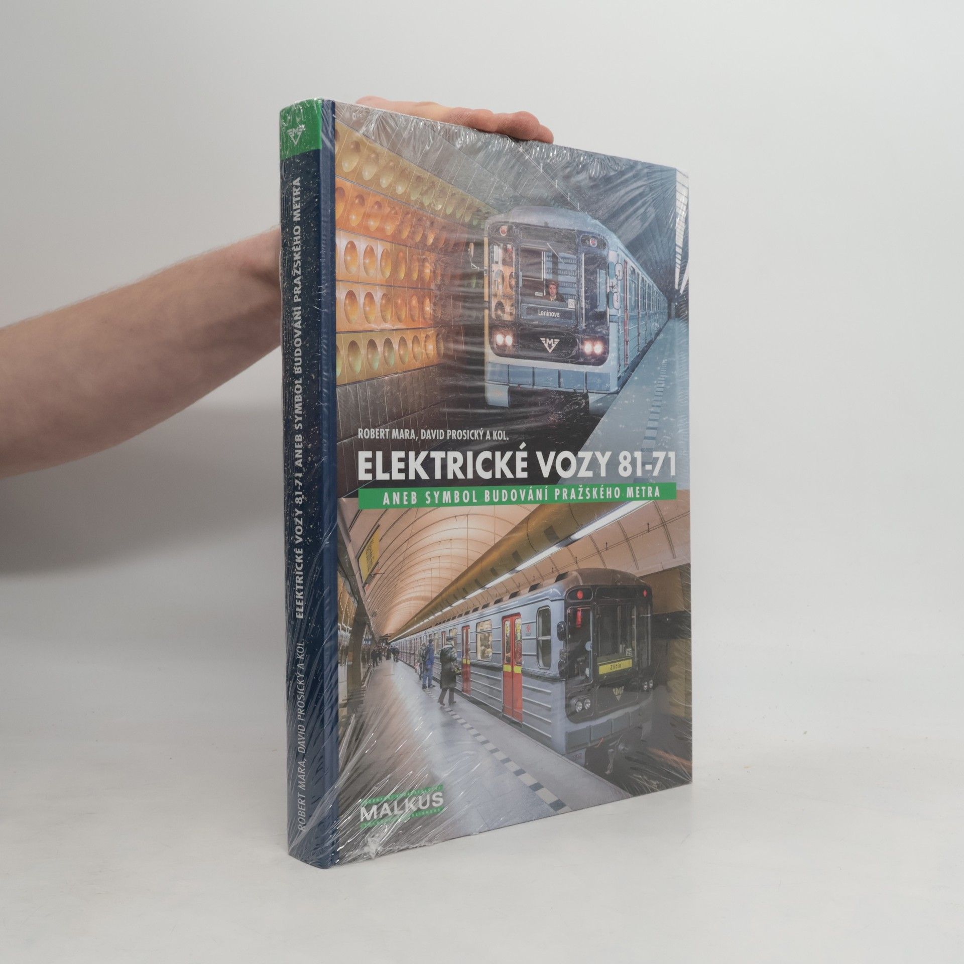 Robert Mara Elektrické vozy 81-71, aneb symbol budování pražského metra