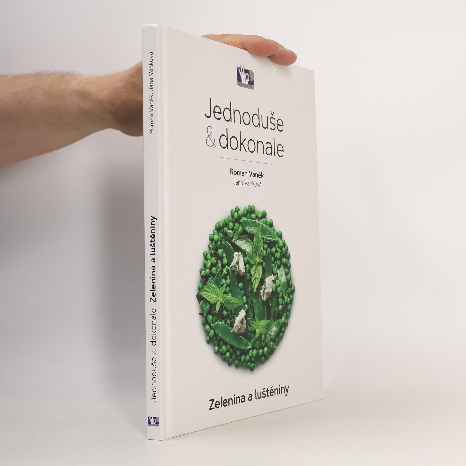 Roman Vaněk Jednoduše a dokonale: Zelenina a luštěniny
