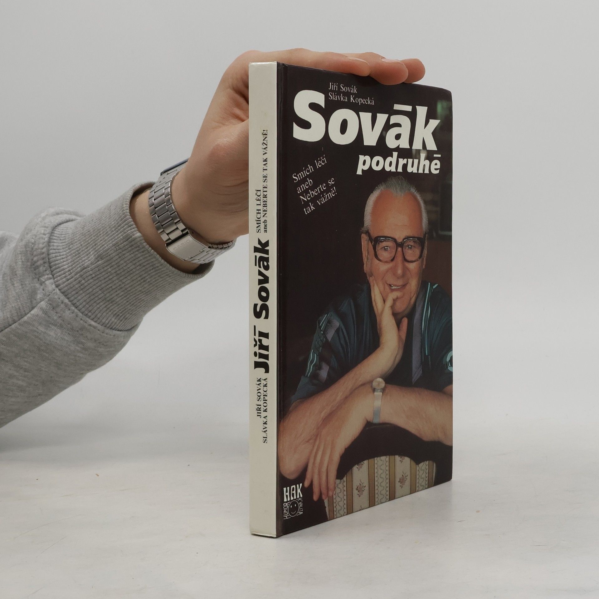Jiří Sovák Sovák podruhé. Smích léčí aneb Neberte se tak vážně!