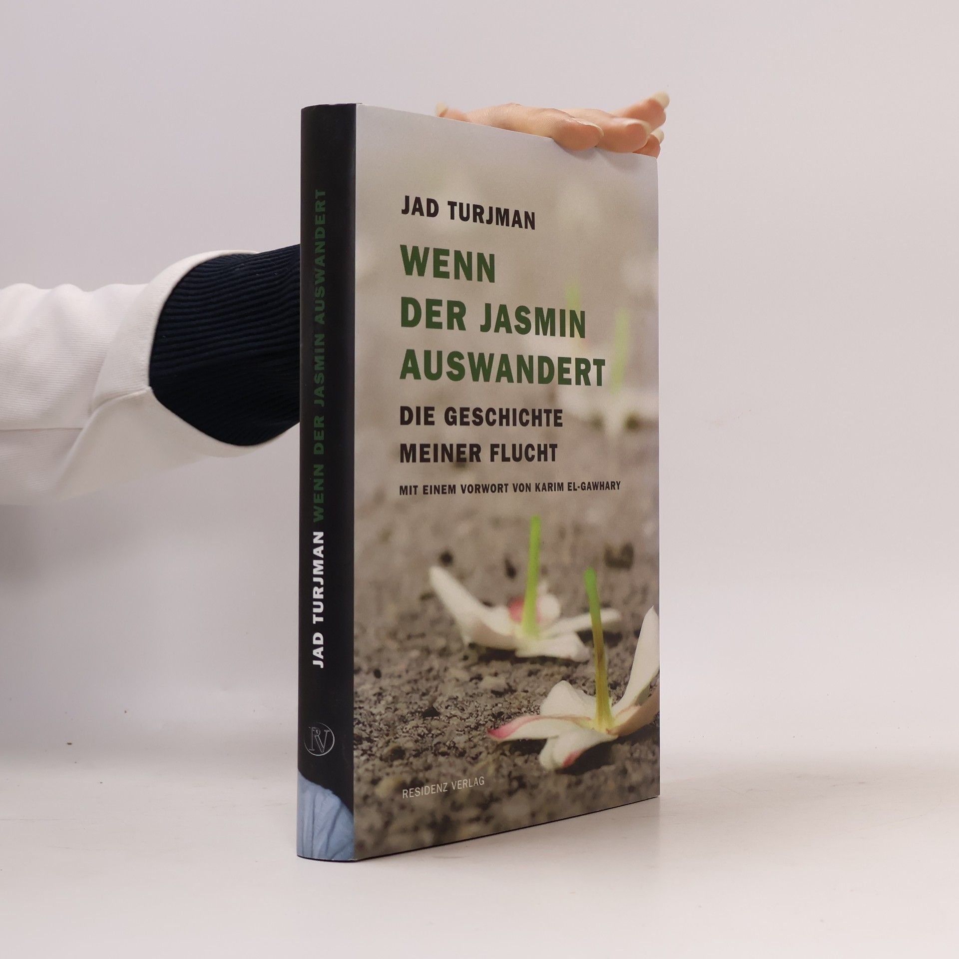 Jad Turjman Wenn der Jasmin auswandert