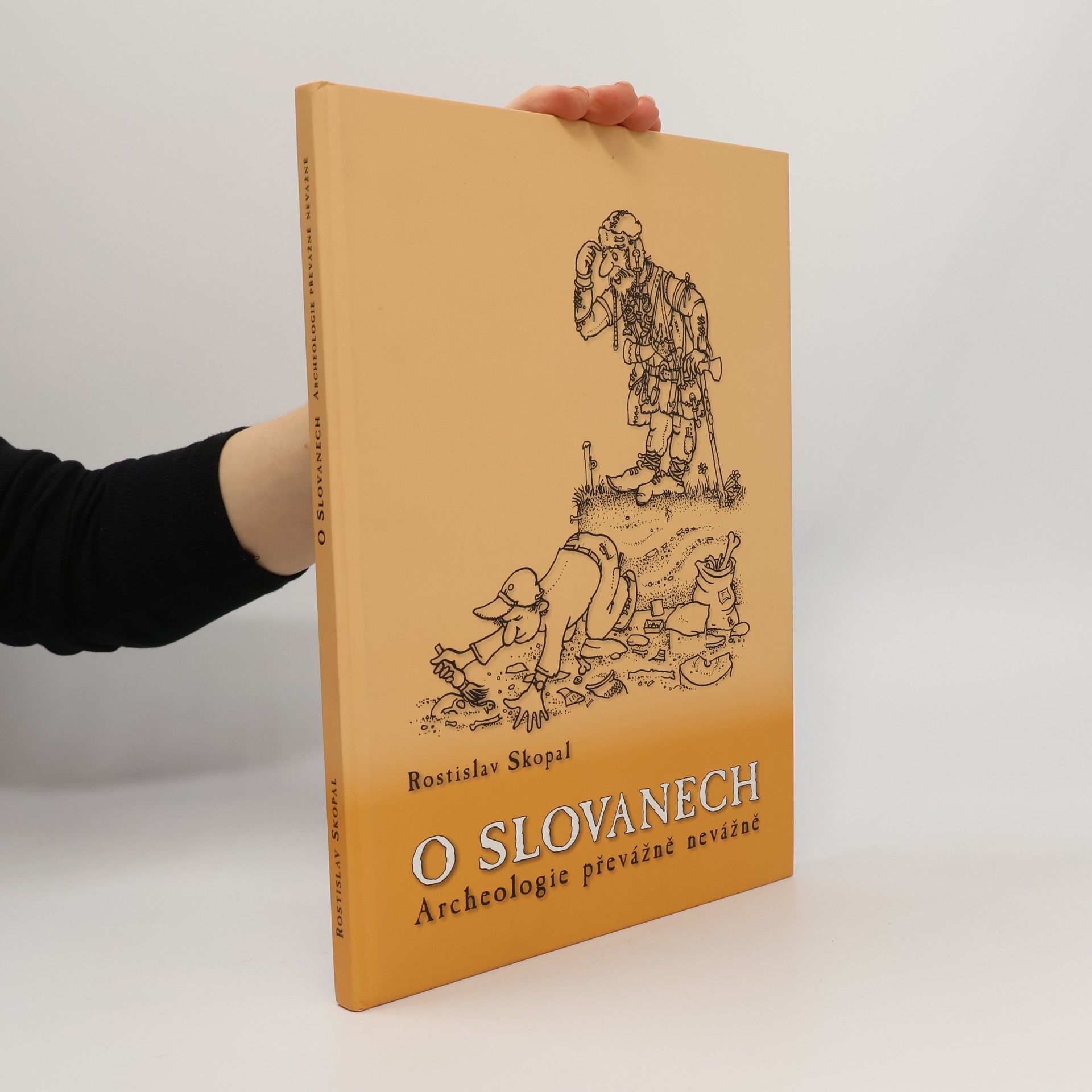 Rostislav Skopal O Slovanech: Archeologie převážně nevážně