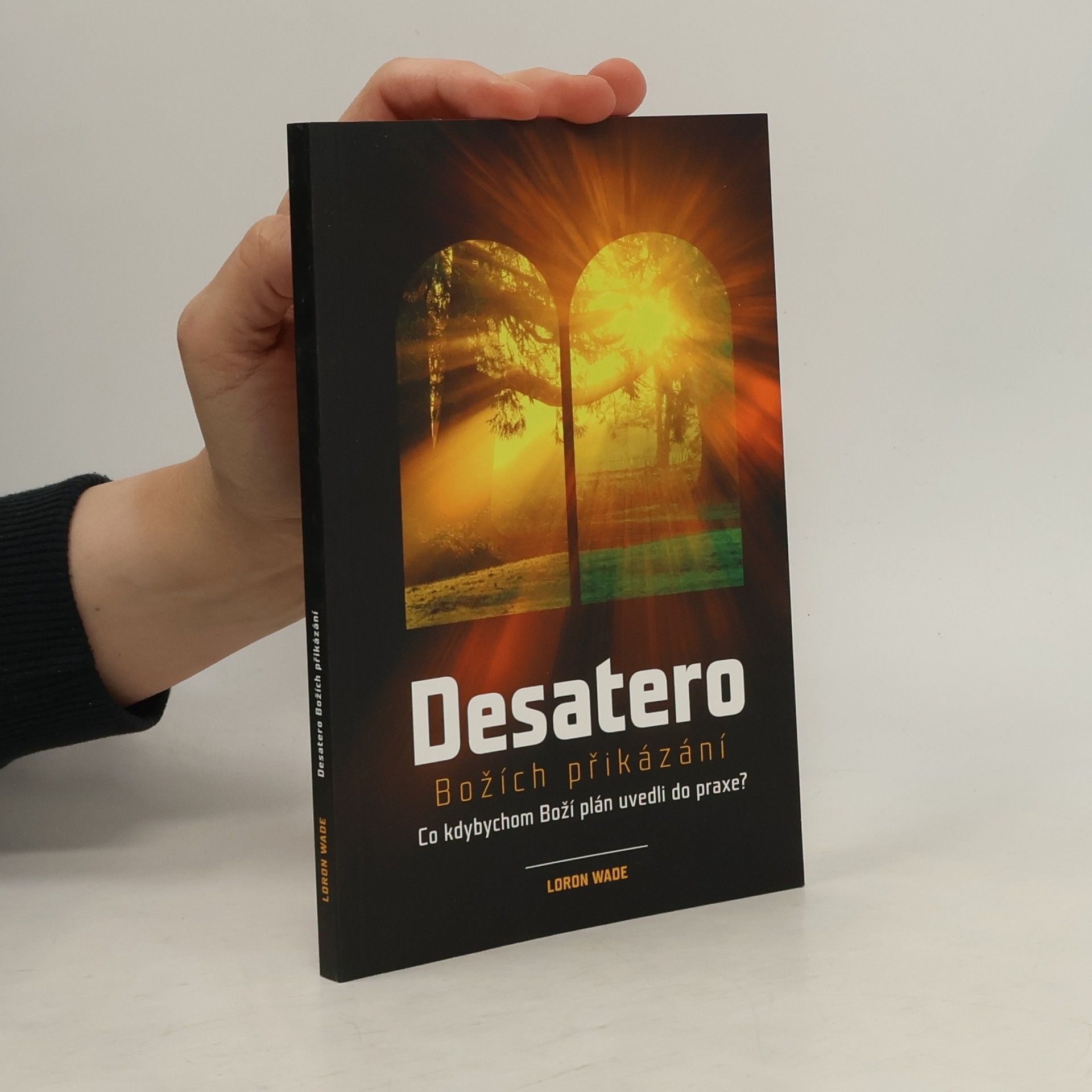 Loron Wade Desatero Božích přikázání