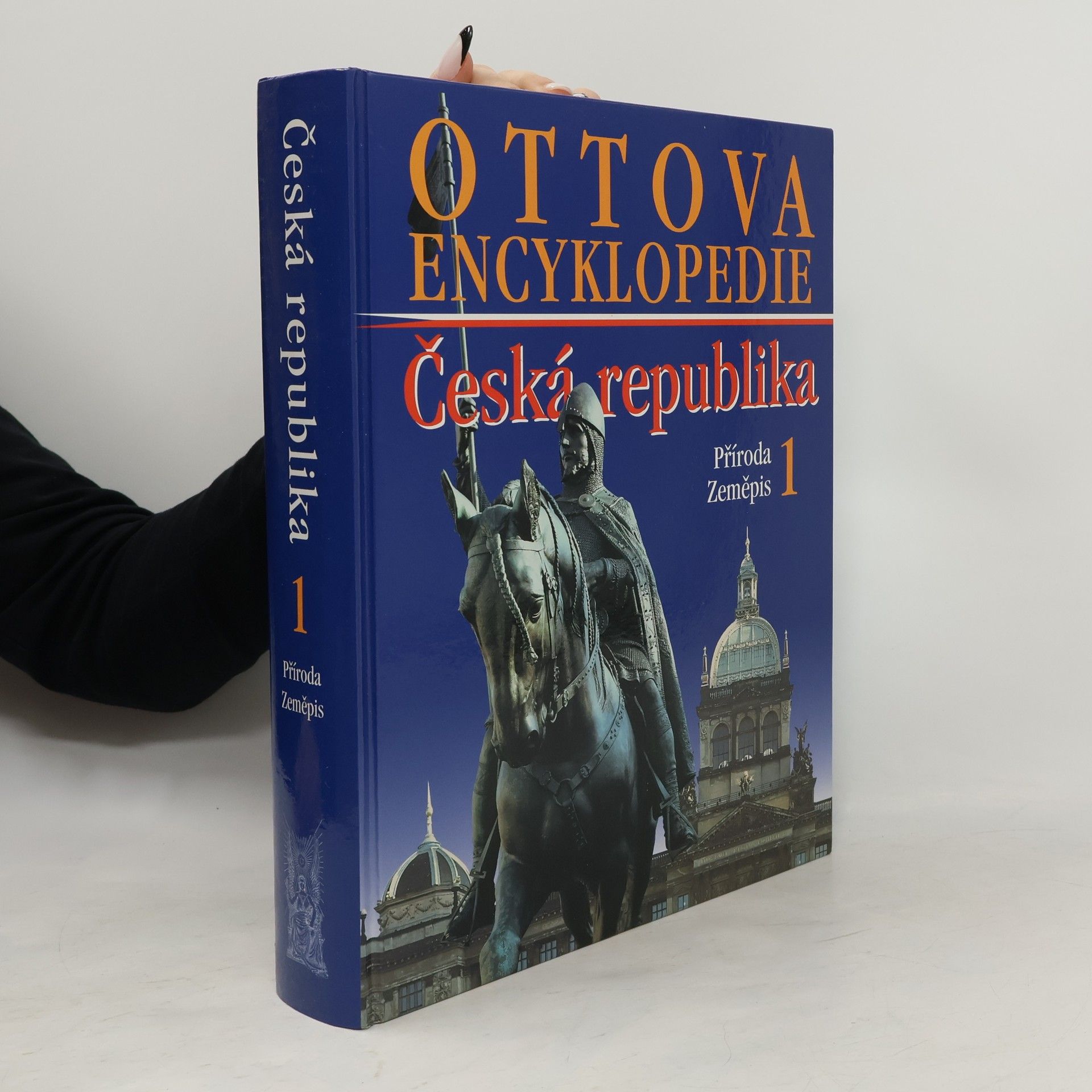 Autorenkollektiv Ottova encyklopedie. Česká republika 1. Příroda, zeměpis