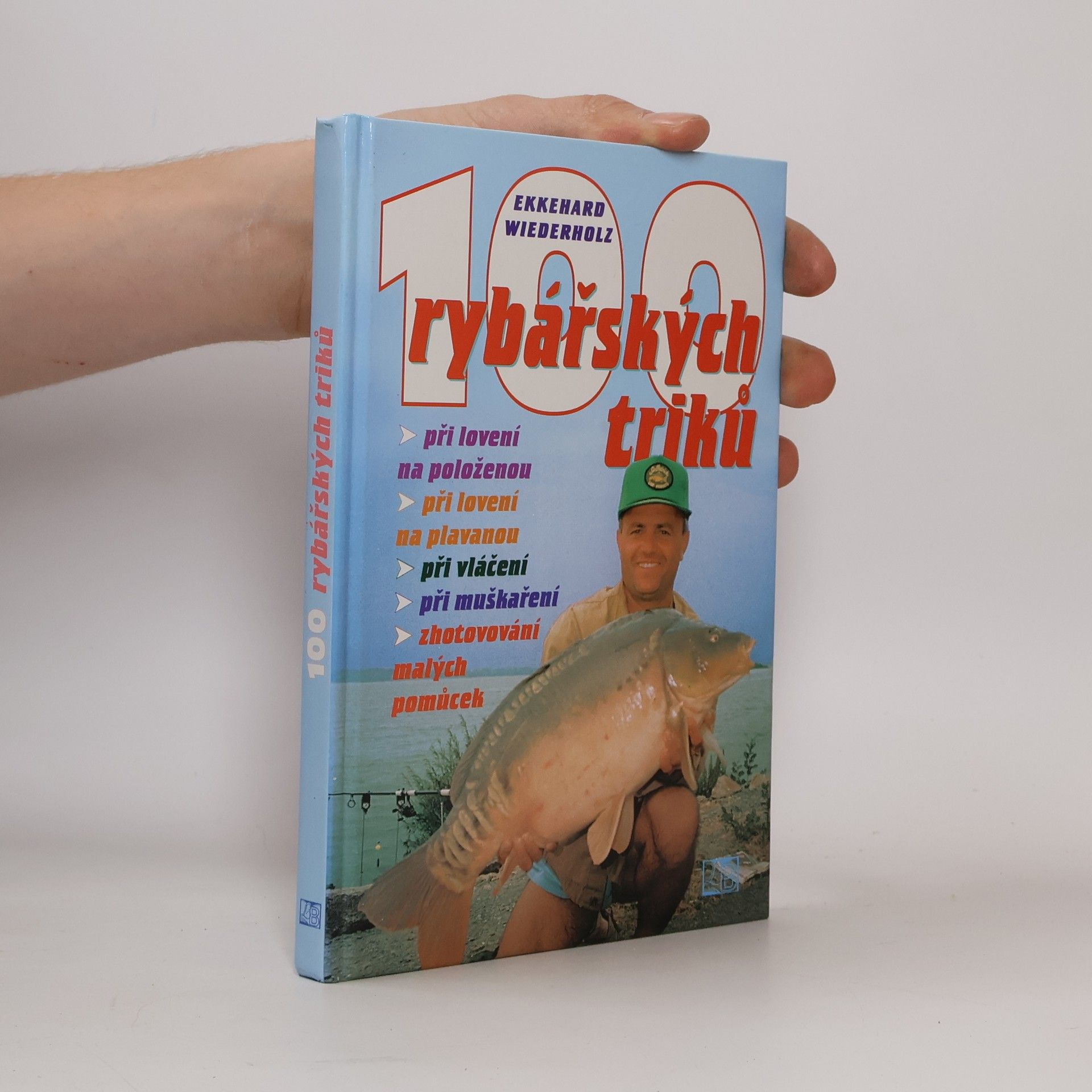 Ekkehard Wiederholz 100 rybářských triků