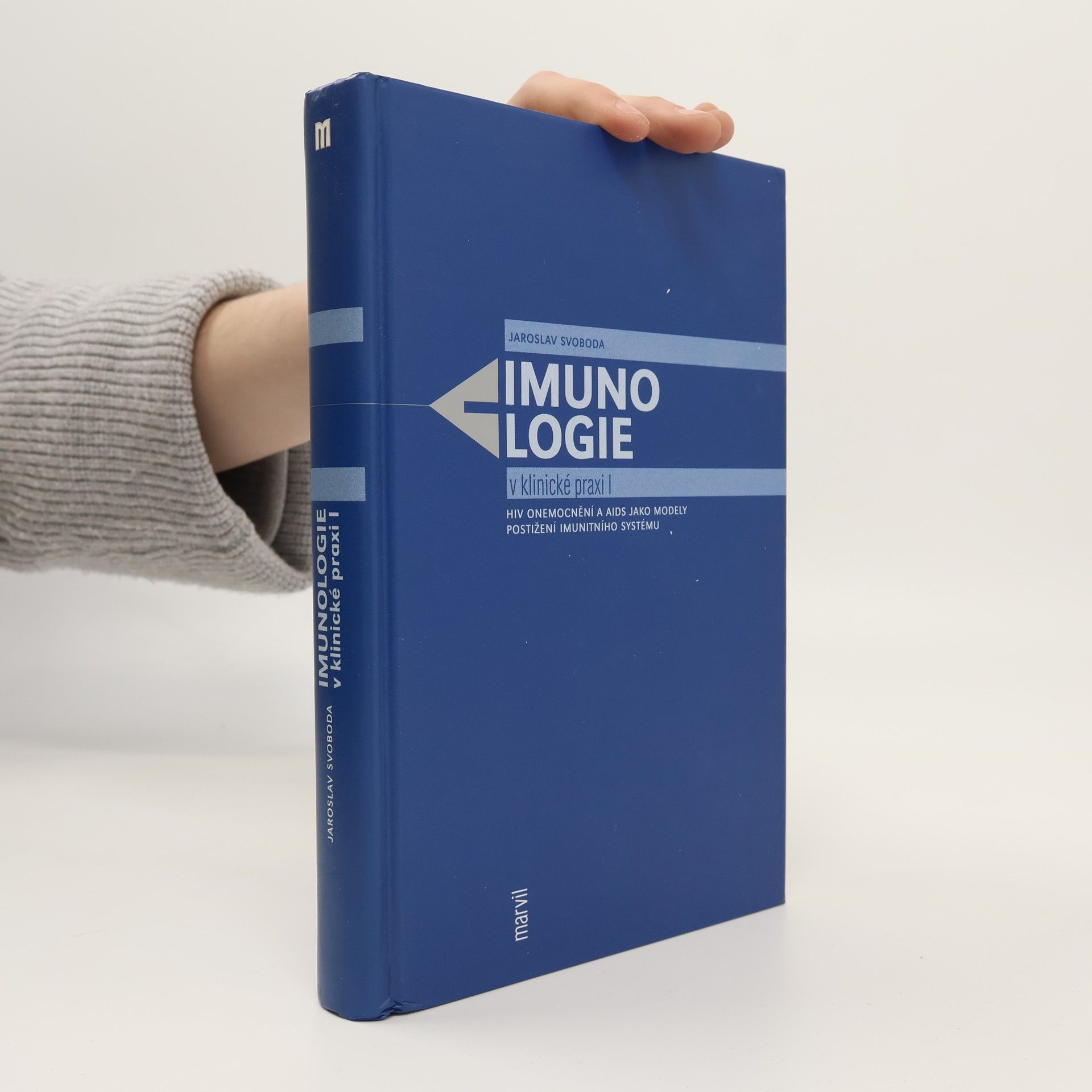 Jaroslav Svoboda Imunologie v klinické praxi I
