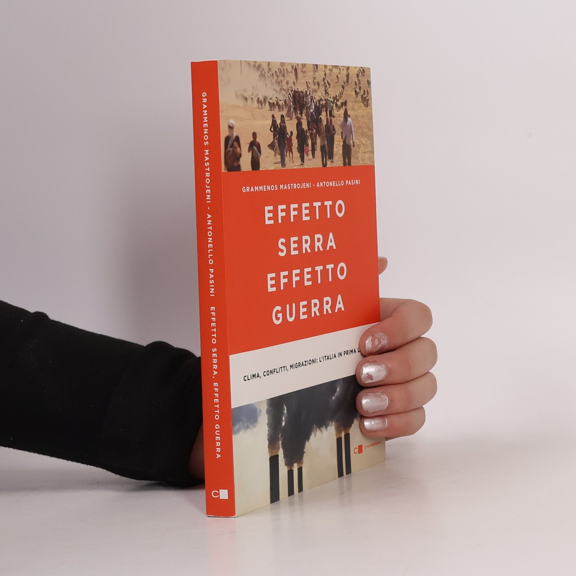 Grammenos Mastrojeni Effetto serra, effetto guerra