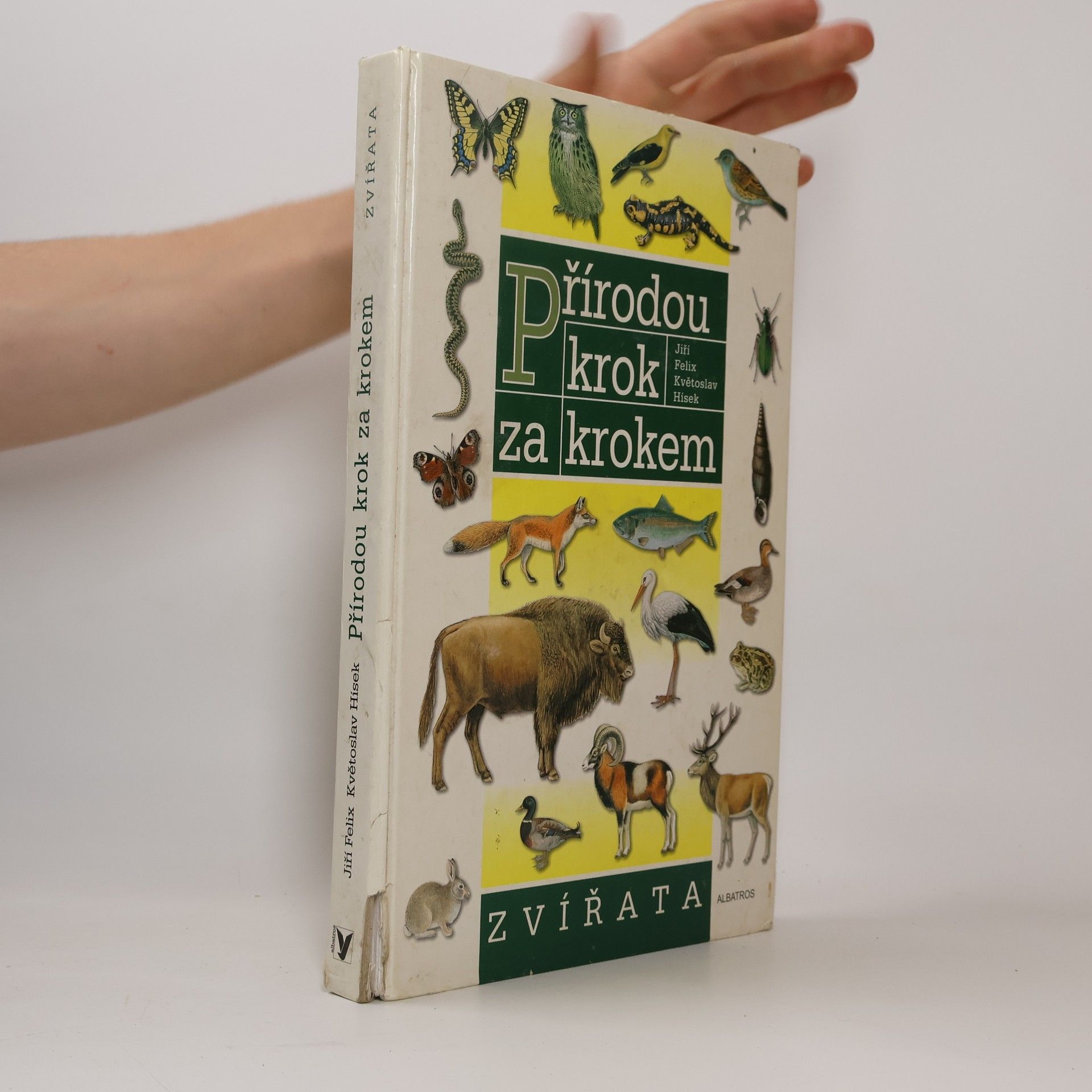 Jiří Felix Přírodou krok za krokem. Zvířata