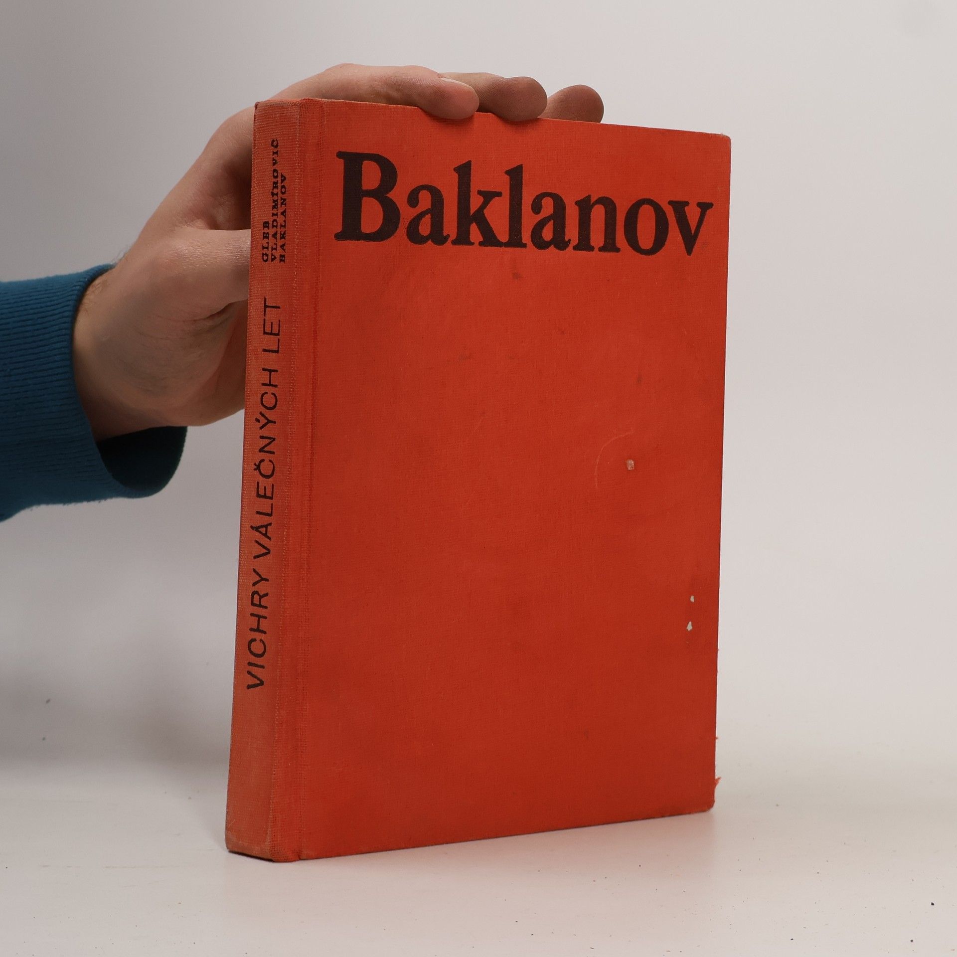 Gleb Vladimirovič Baklanov Vichry válečných let