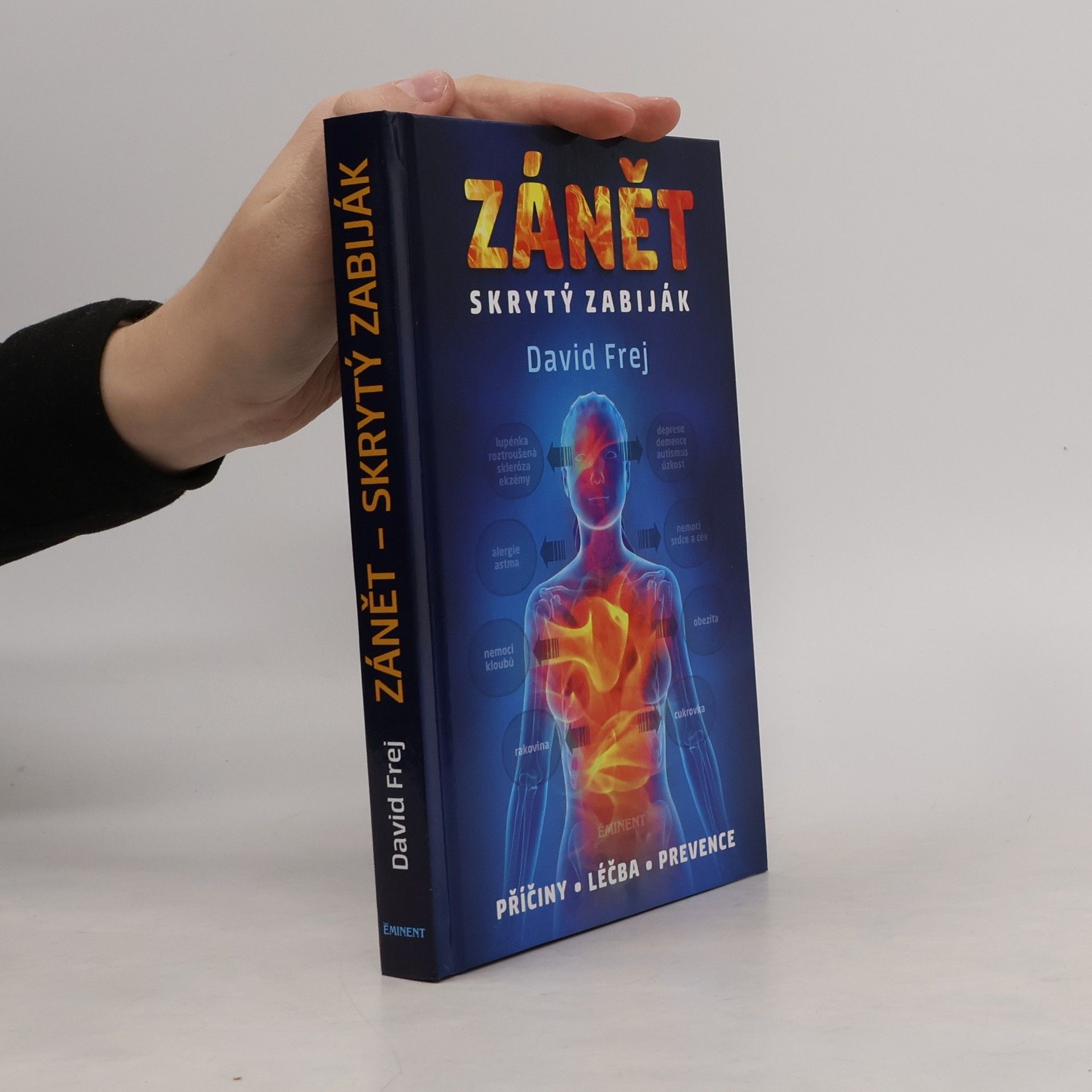 David Frej Zánět: Skrytý zabiják