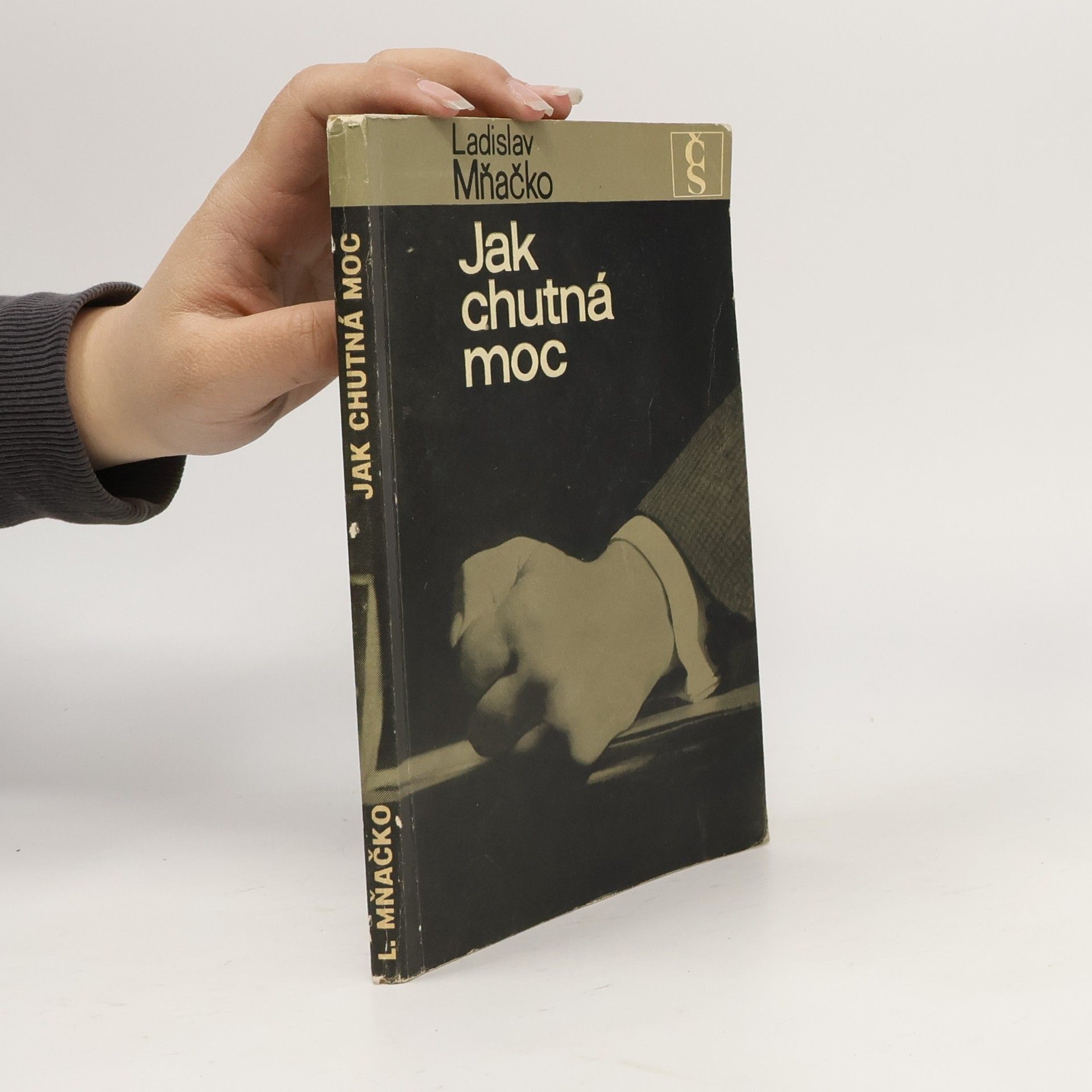 Ladislav Mňačko Jak chutná moc