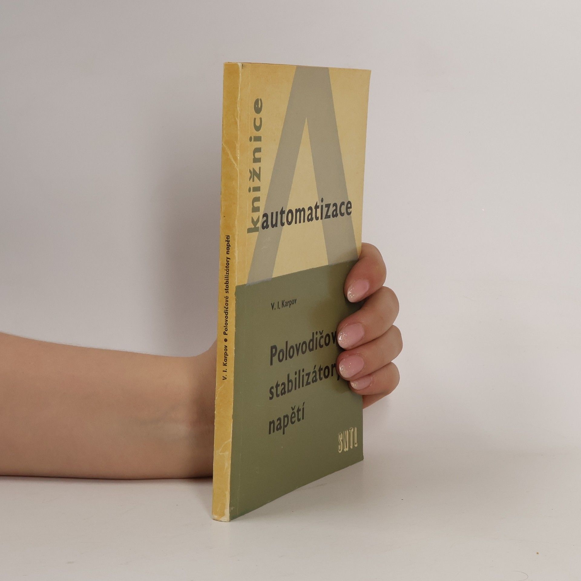 Vsevolod Ivanovič Karpov Polovodičové stabilizátory napětí