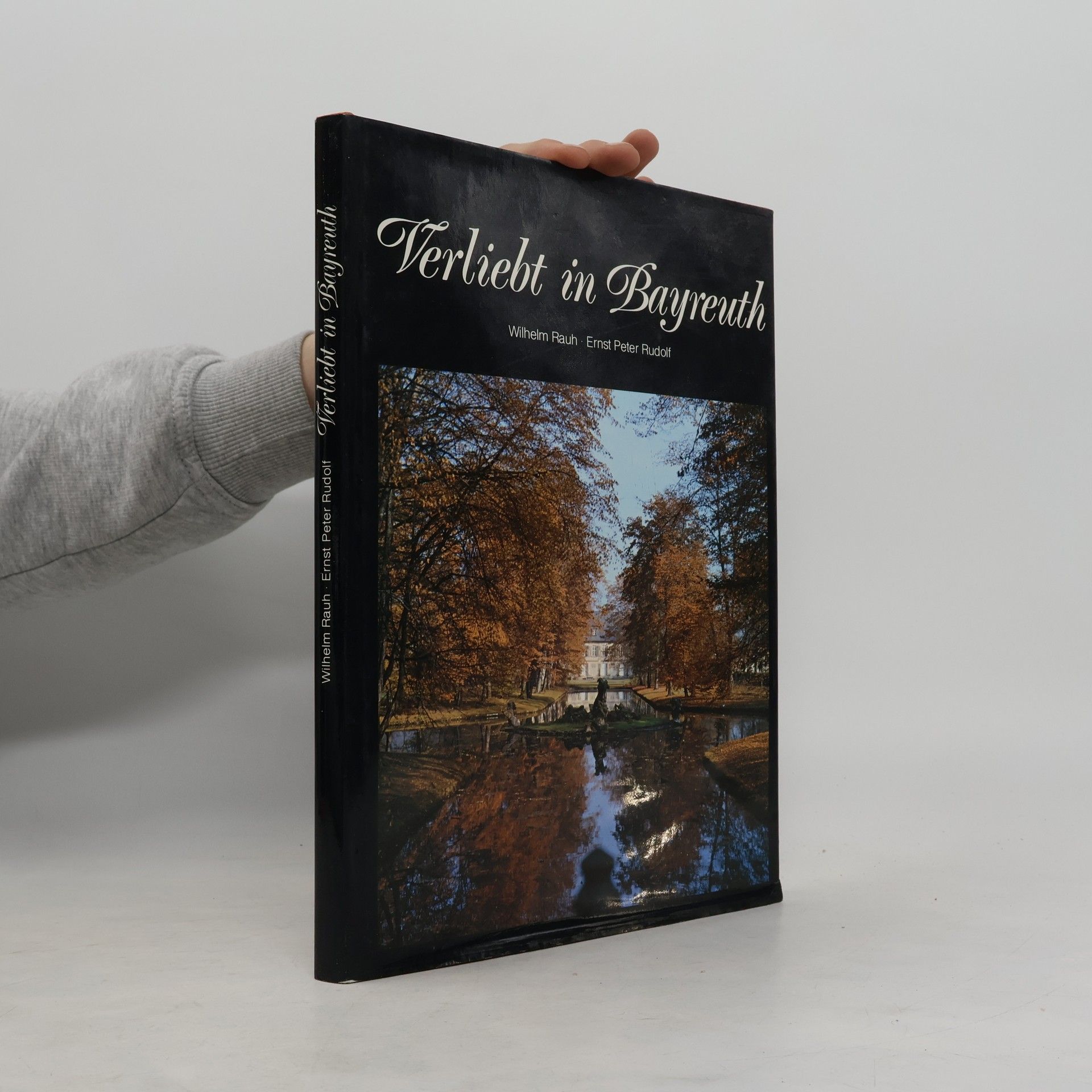 Wilhelm Rauh Verliebt in Bayreuth