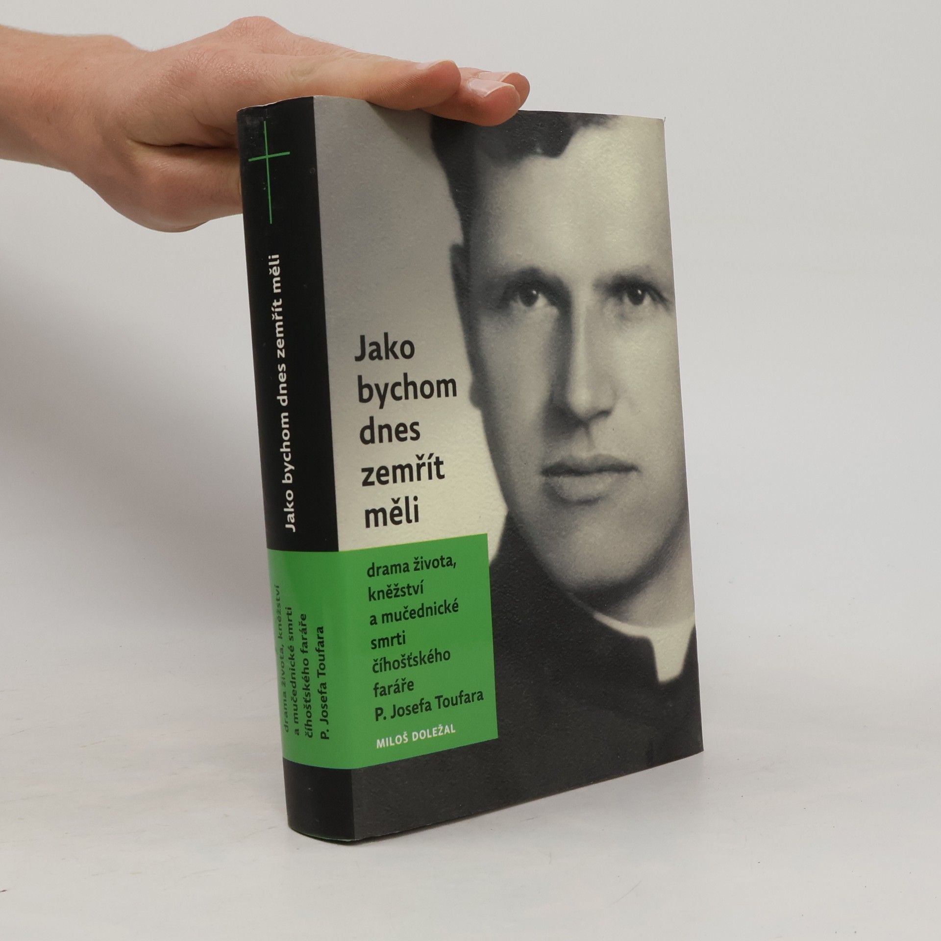 Miloš Doležal Jako bychom dnes zemřít měli