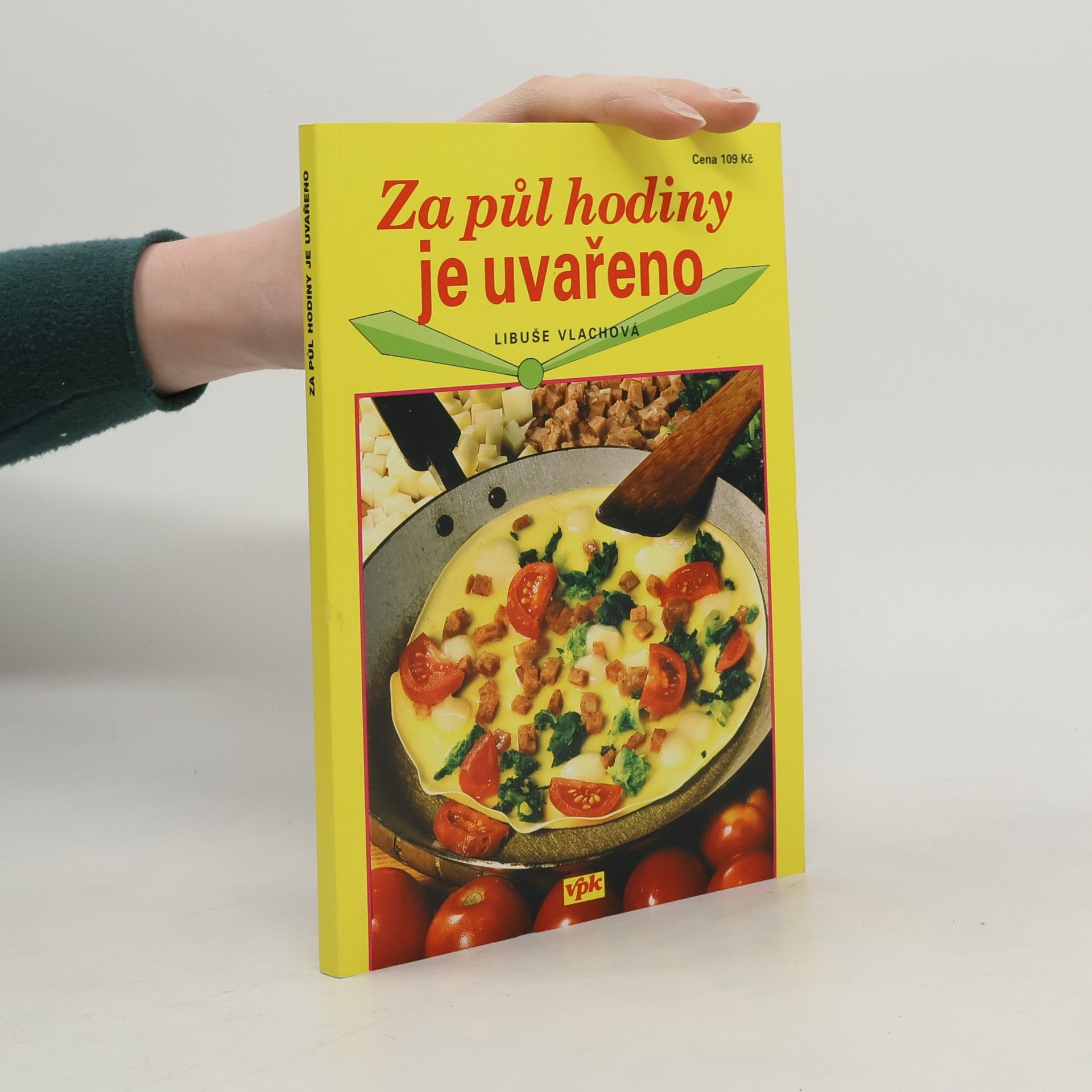 Libuše Vlachová Za půl hodiny je uvařeno