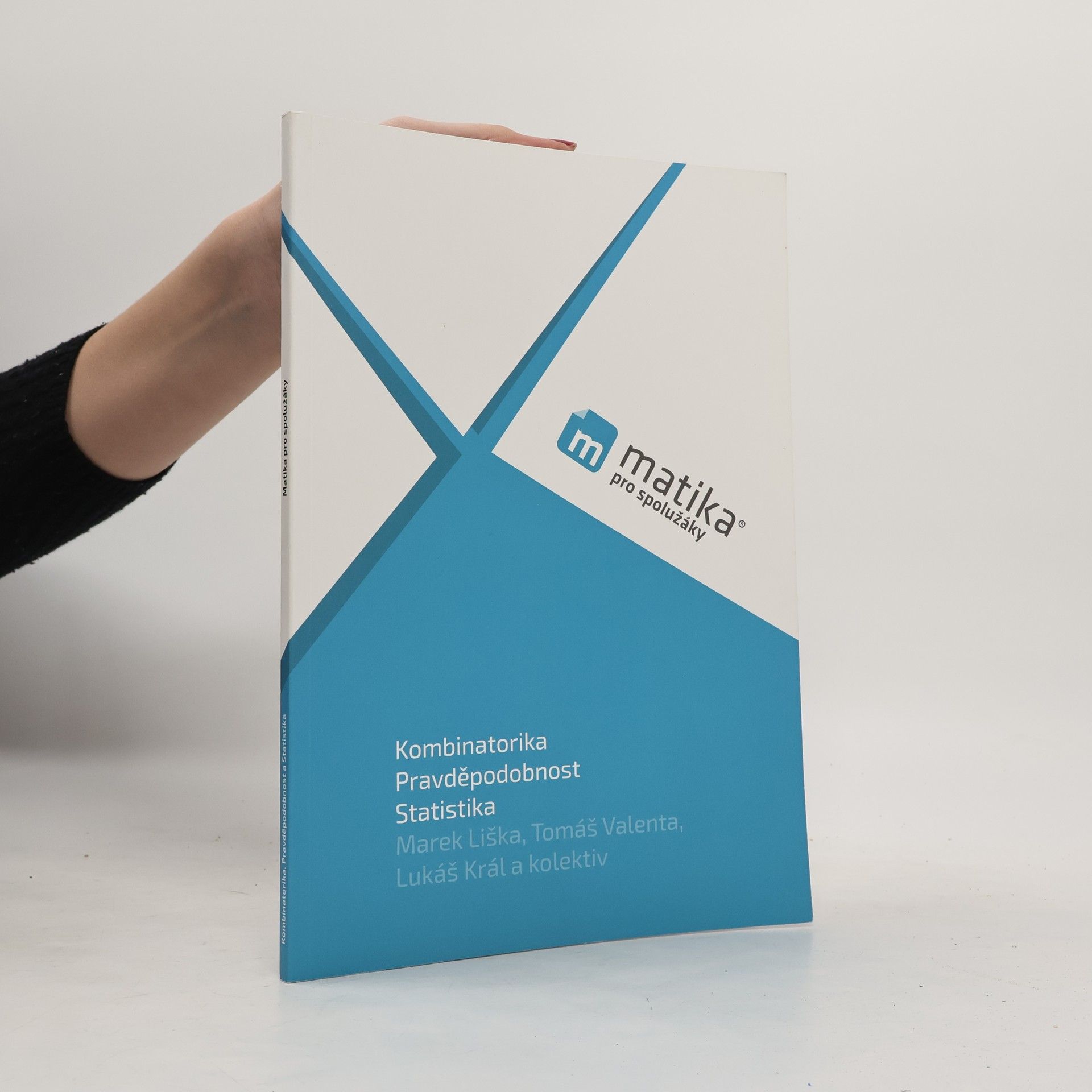 Matika pro spolužáky. Kombinatorika, pravděpodobnost a statistika : učebnice