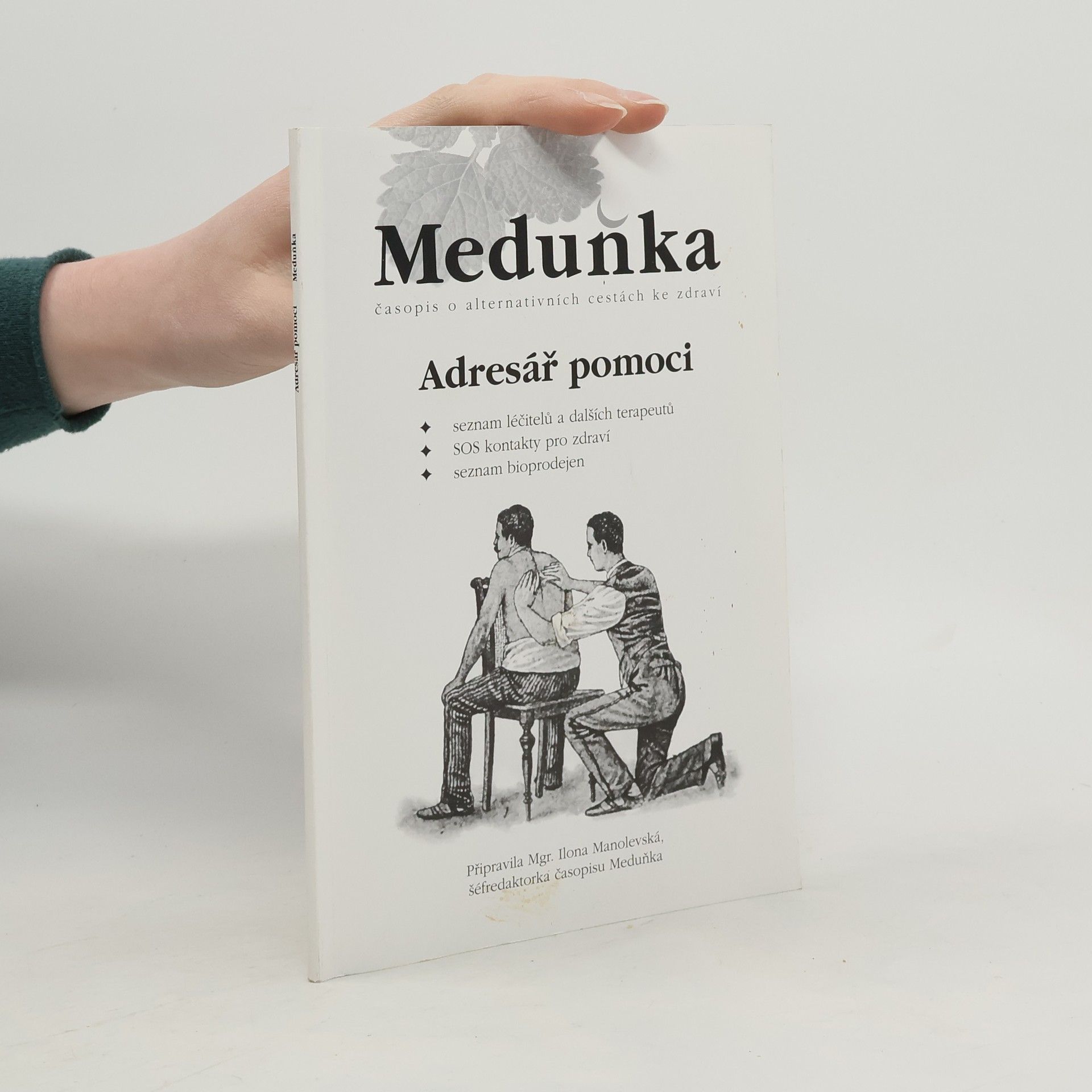 Ilona Manolevská Adresář pomoci : seznam léčitelů a dalších terapeutů : SOS kontakty pro zdraví : seznam bioprodejen