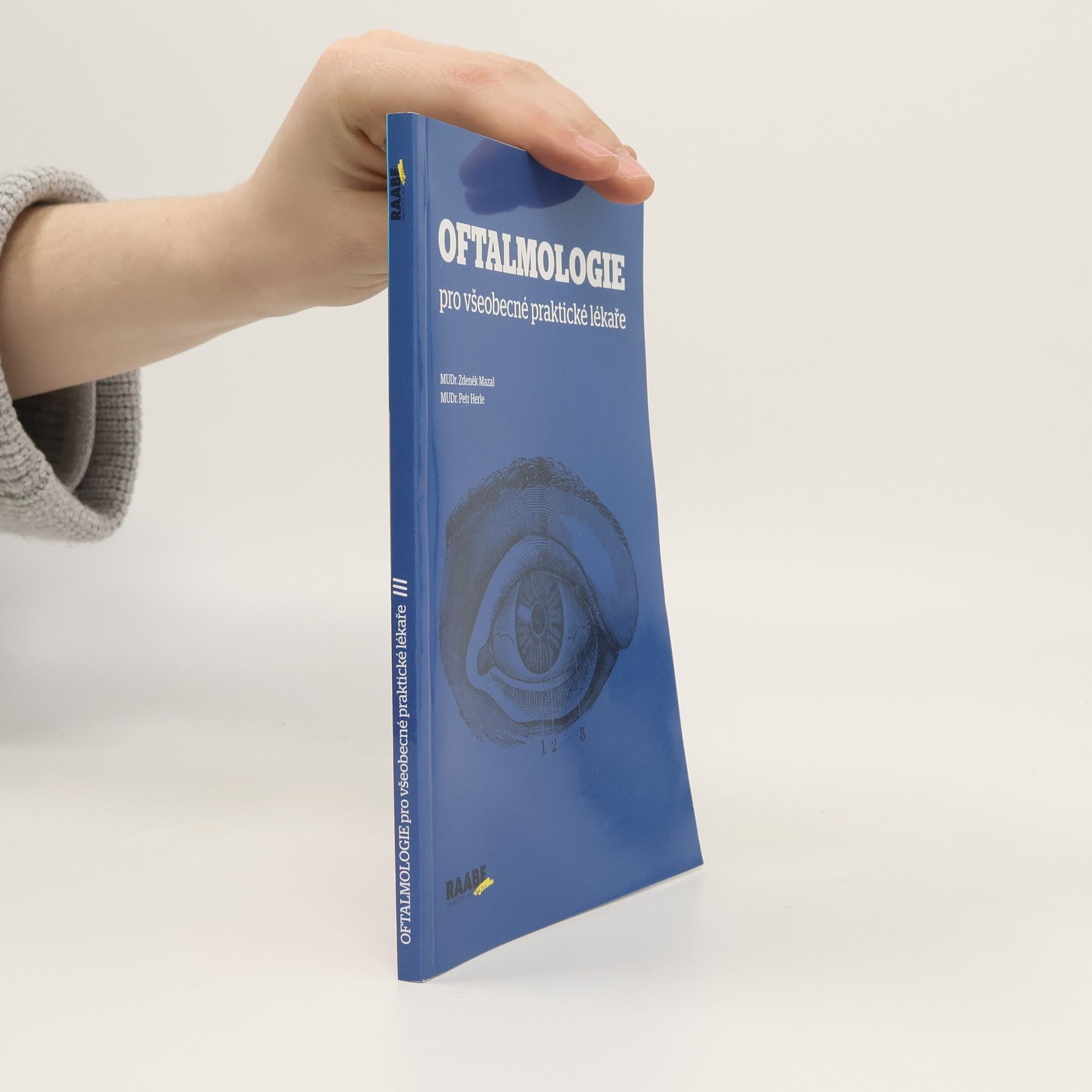 Zdeněk Mazal Oftalmologie pro všeobecné praktické lékaře