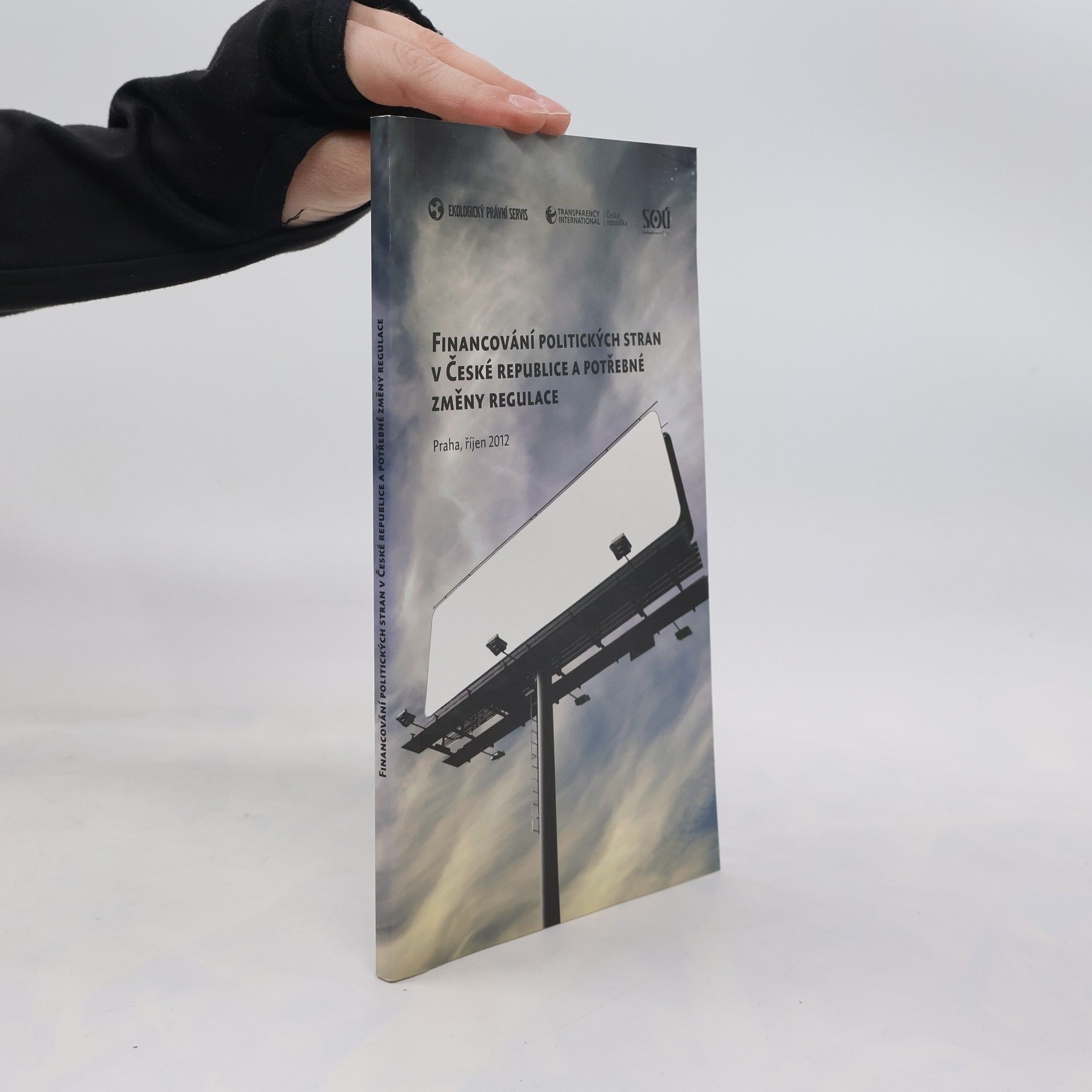 Financování politických stran v České republice a potřebné změny regulace