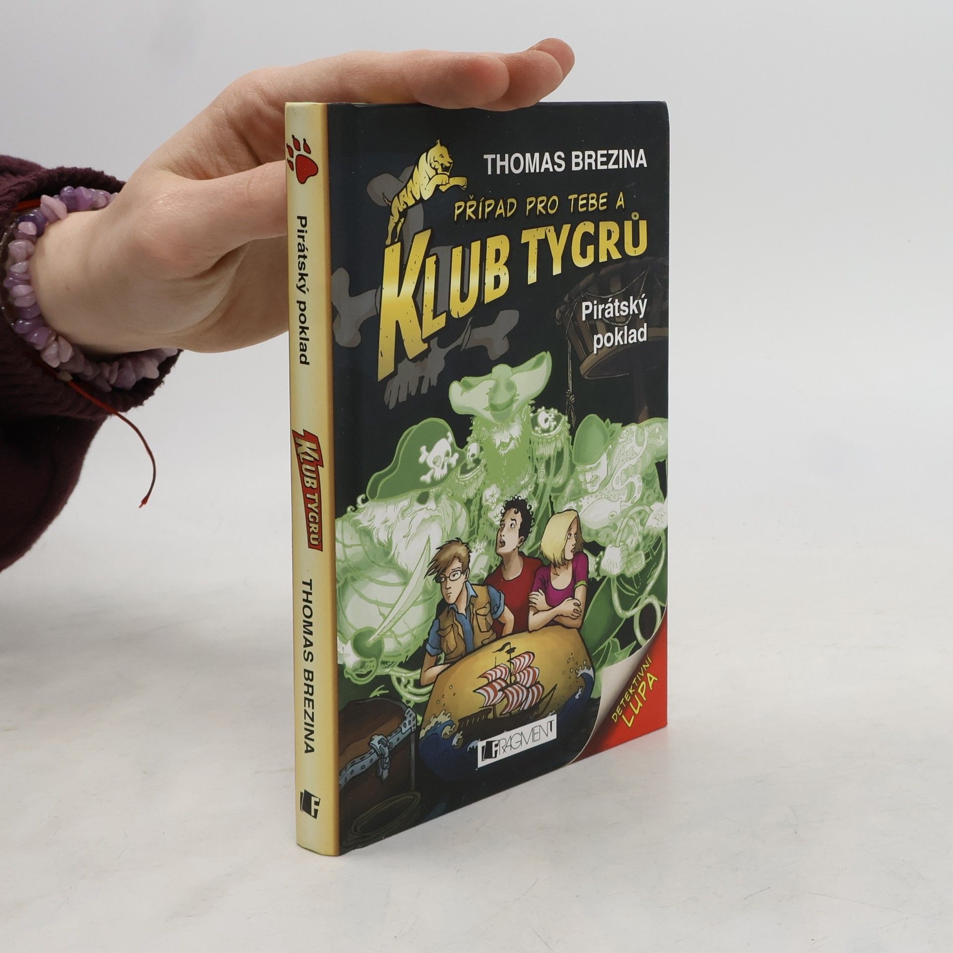 Thomas Brezina Případ pro tebe a Klub Tygrů. Pirátský poklad