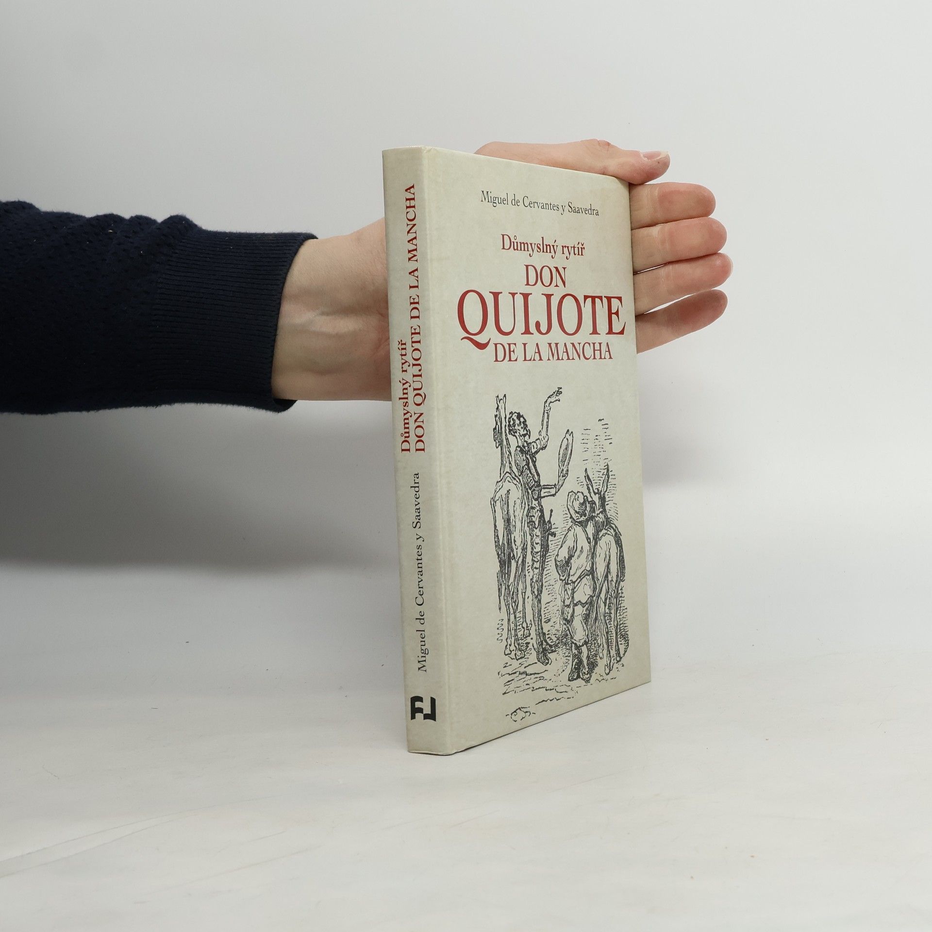 Miguel de Cervantes Důmyslný rytíř Don Quijote de La Mancha