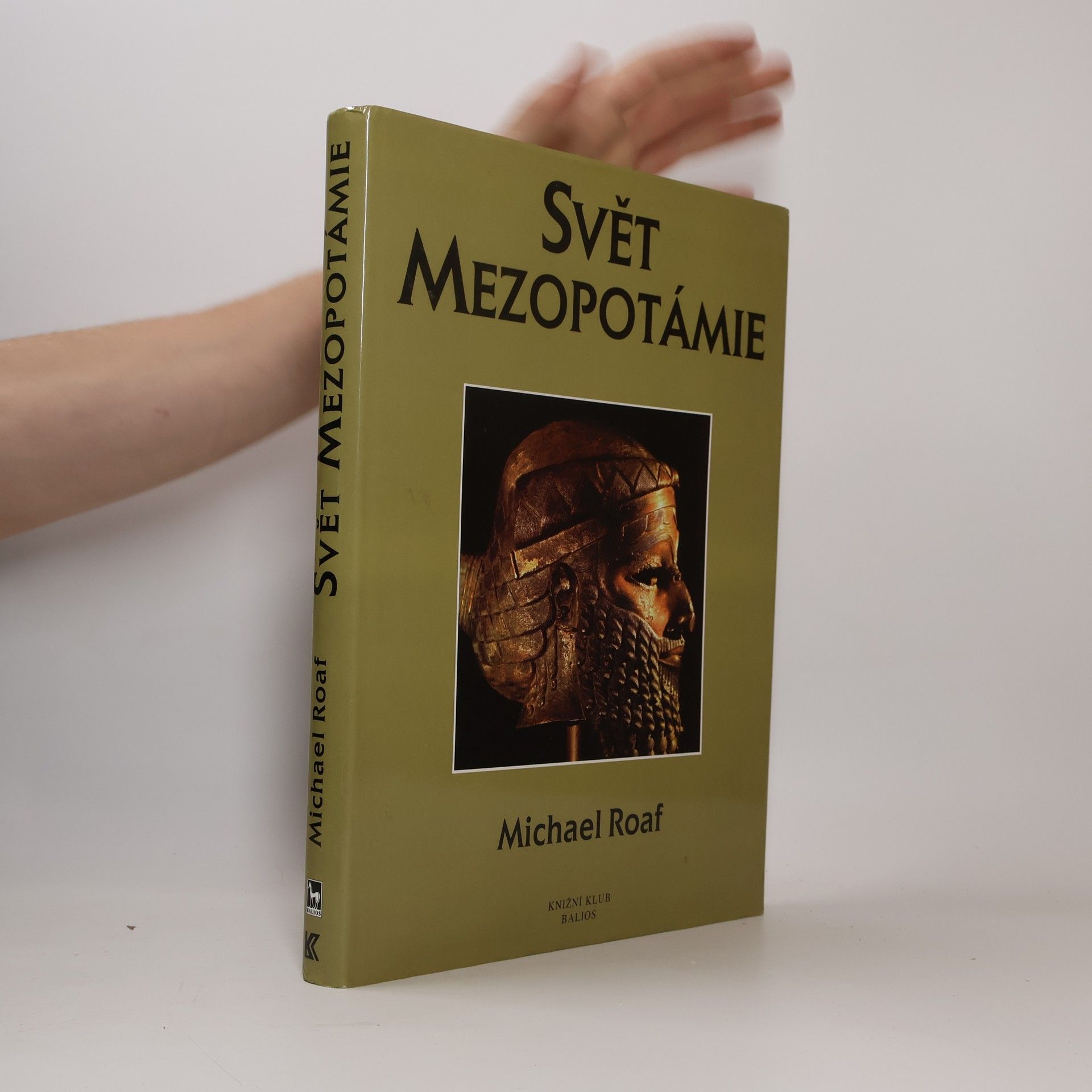 Michael Roaf Svět Mezopotámie