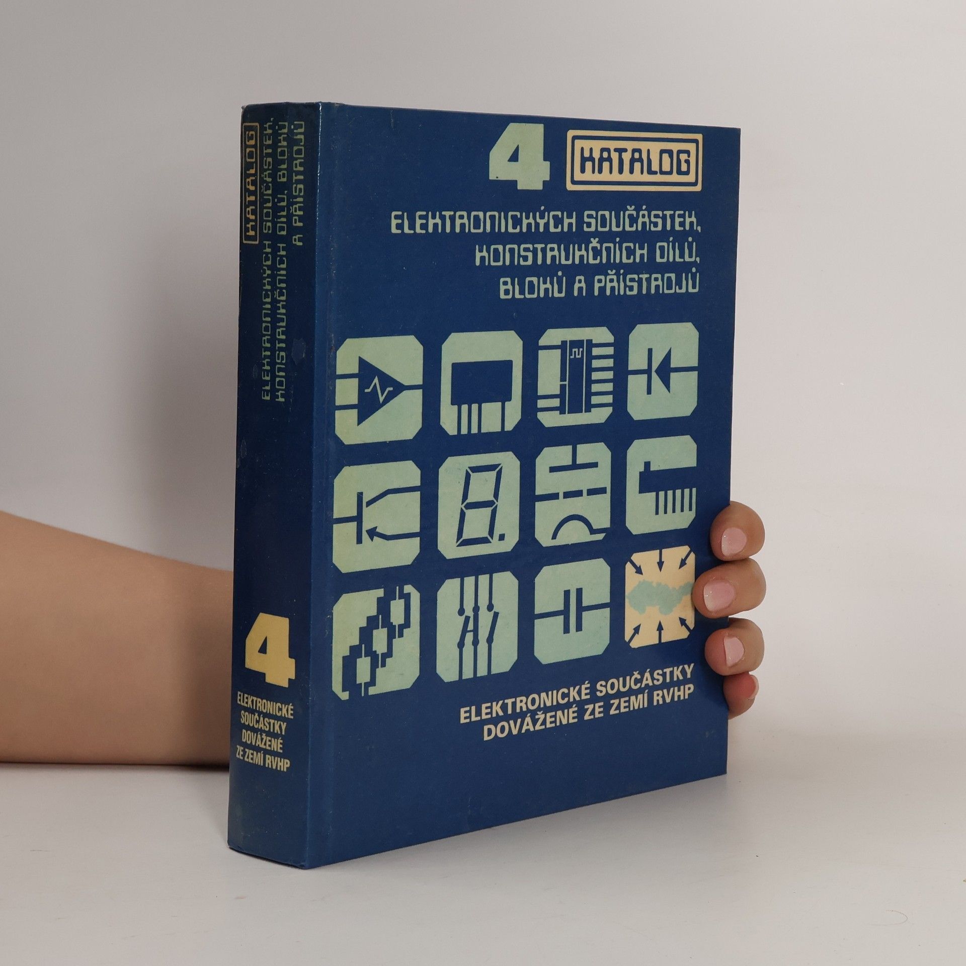 Vratislav Dobeš Katalog elektronických součástek, konstrukčních dílů, bloků a přístrojů. 4. díl