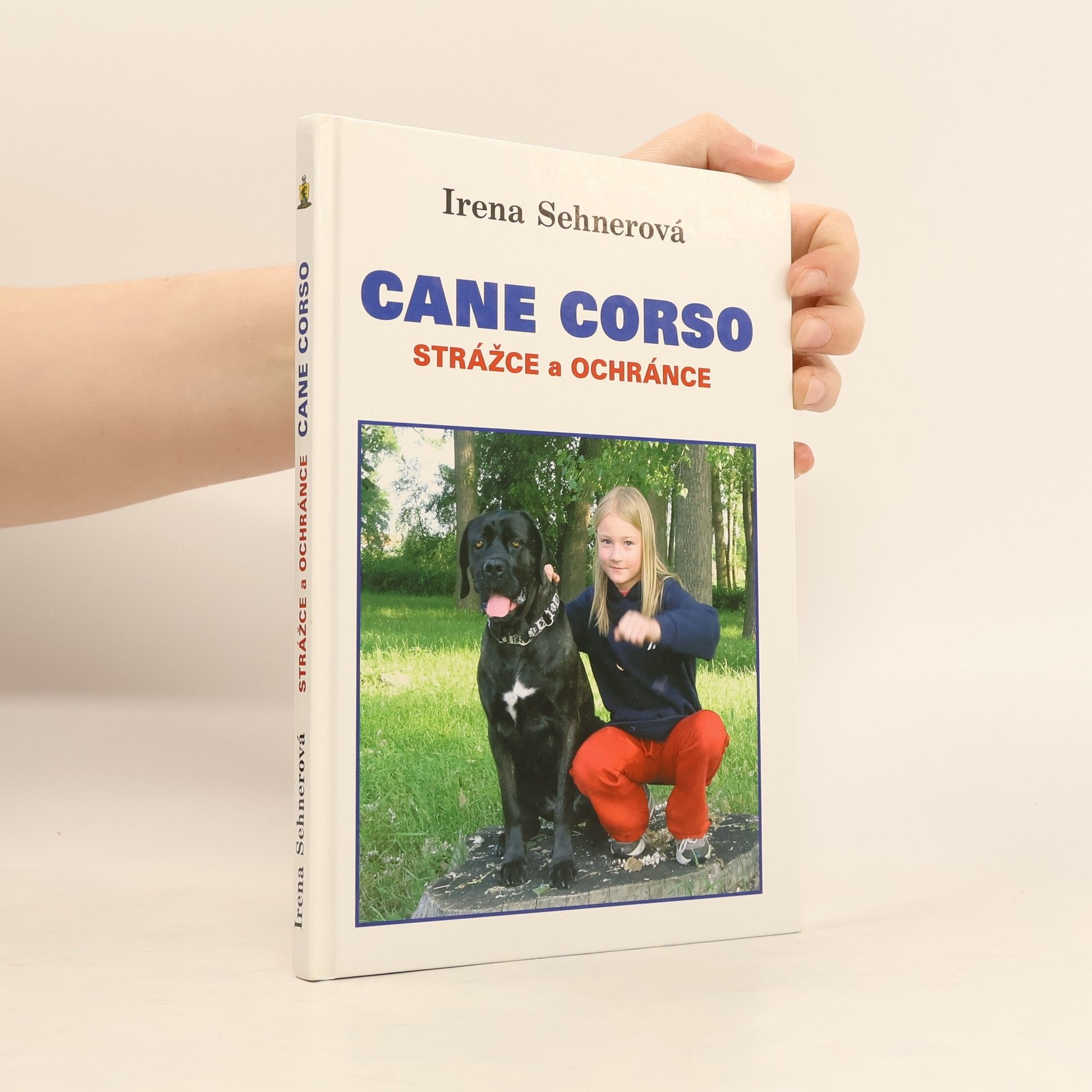 Irena Sehnerová Cane Corso - strážce a ochránce