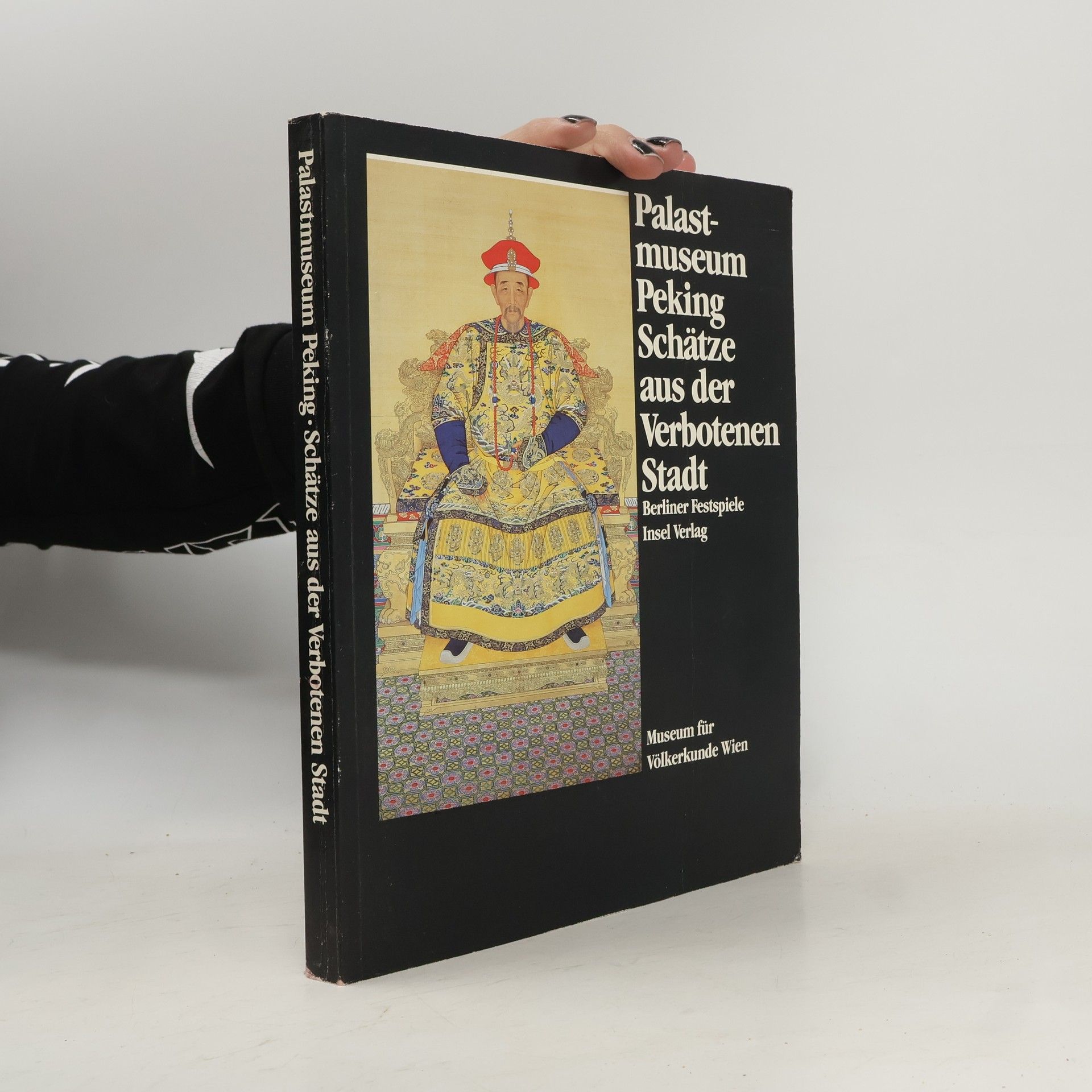 Herbert Butz Palastmuseum Peking : Schätze aus der Verbotenen Stadt