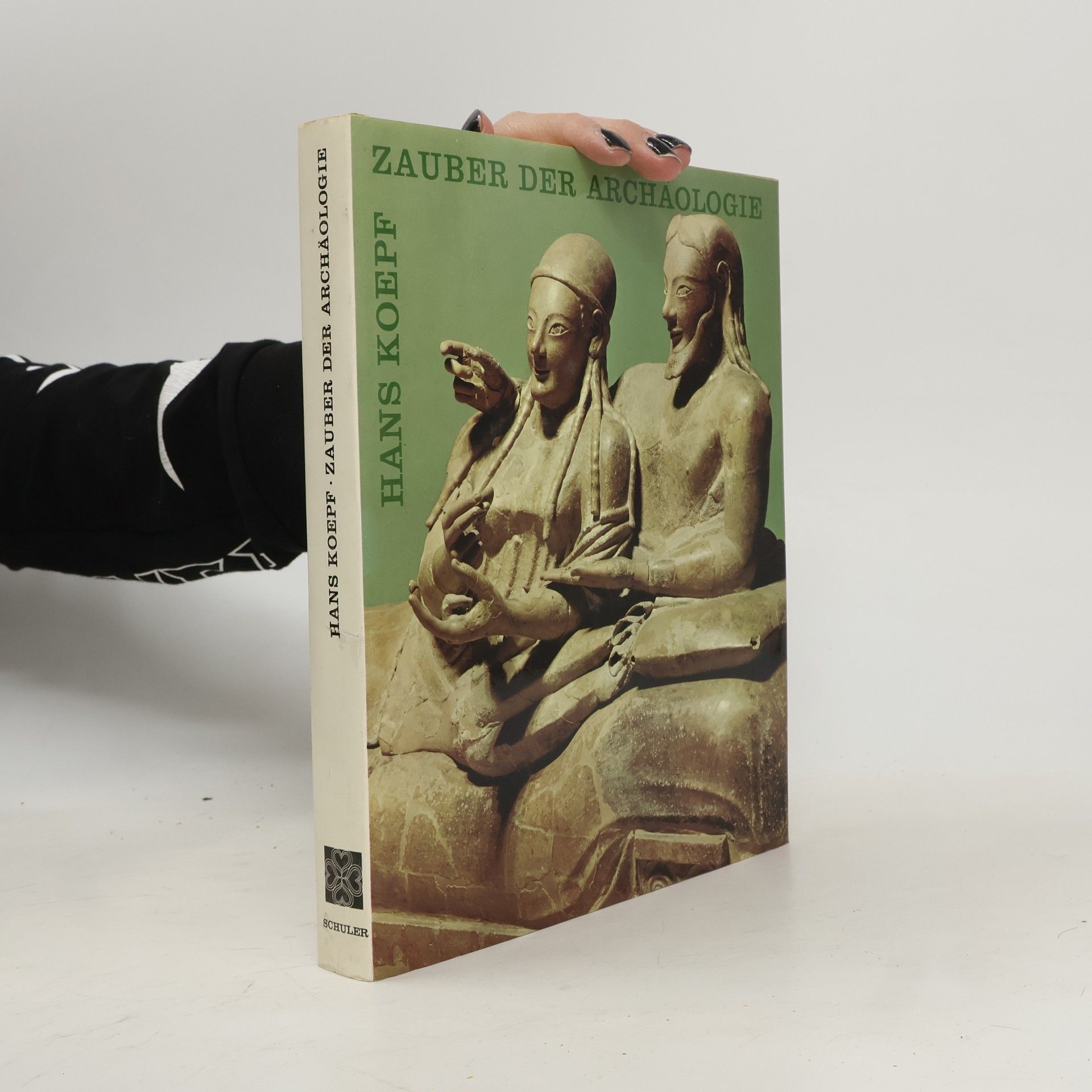 Hans Koepf Zauber der Archäologie