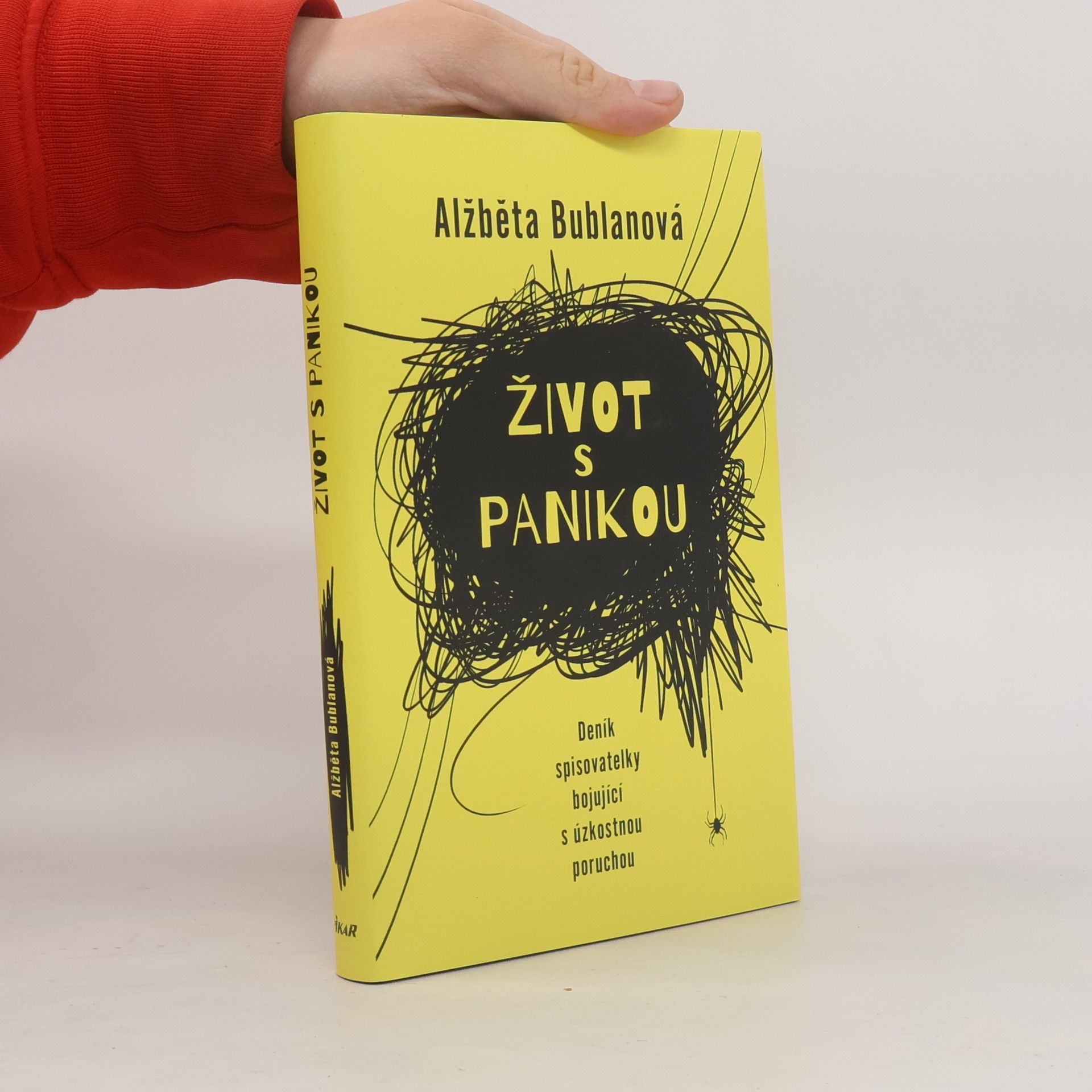 Alžběta Bublanová Život s panikou. Deník spisovatelky bojující z úzkostnou poruchou