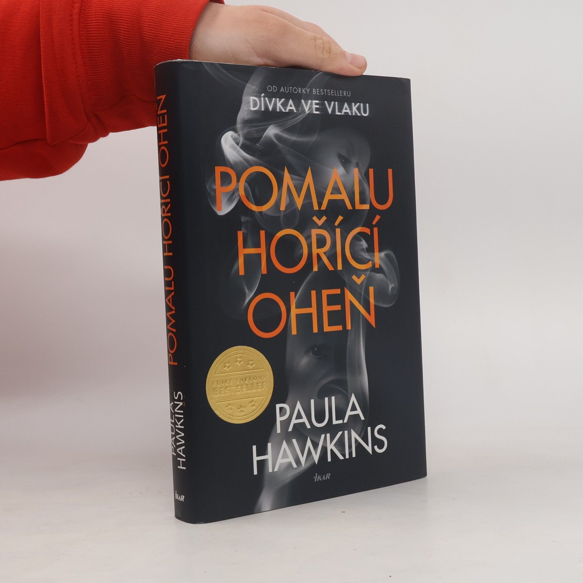 Paula Hawkins Pomalu hořící oheň