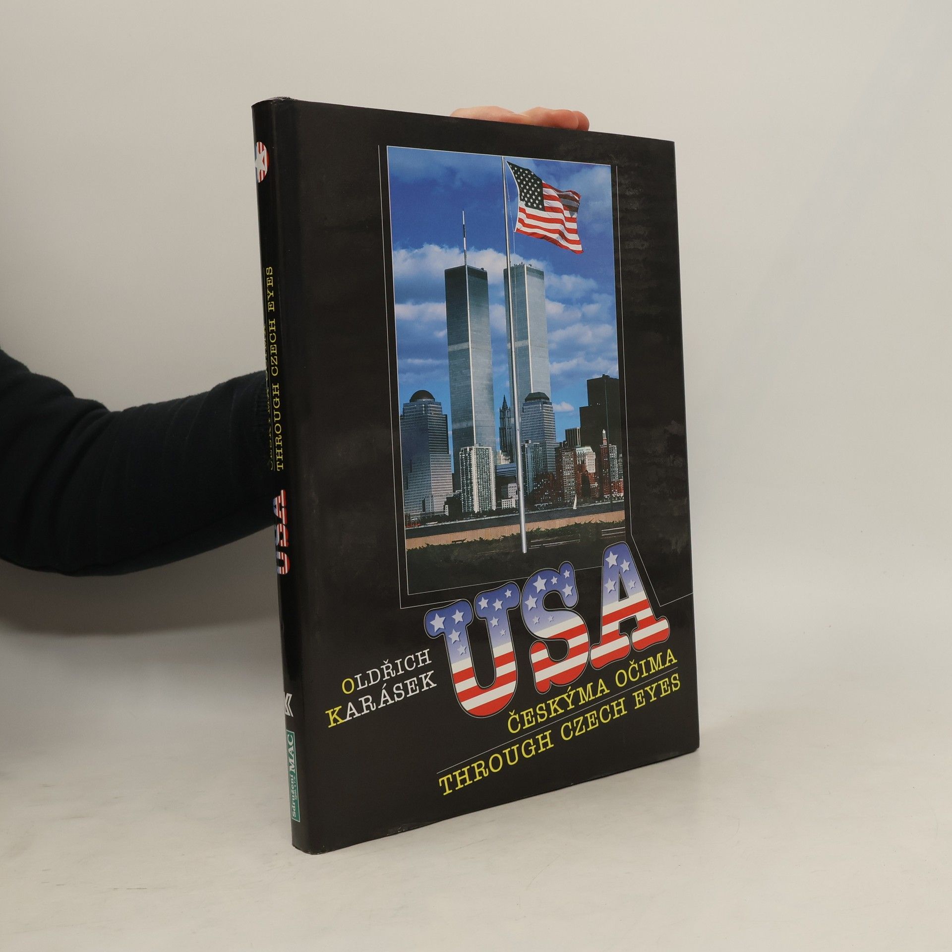 Oldřich Karásek USA českýma očima. USA through Czech eyes