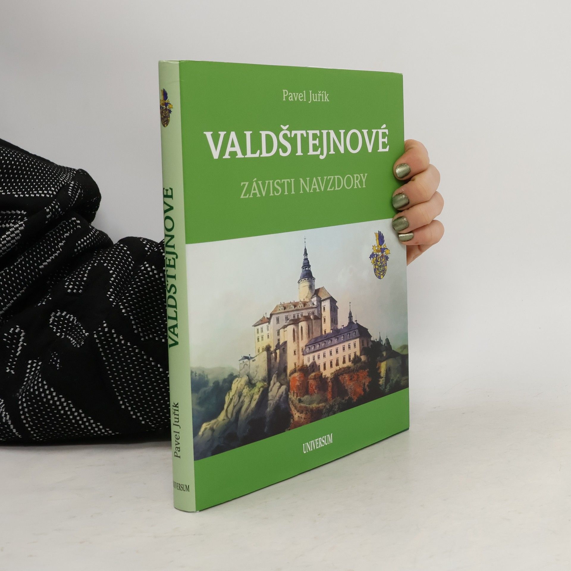 Pavel Juřík Valdštejnové : závisti navzdory