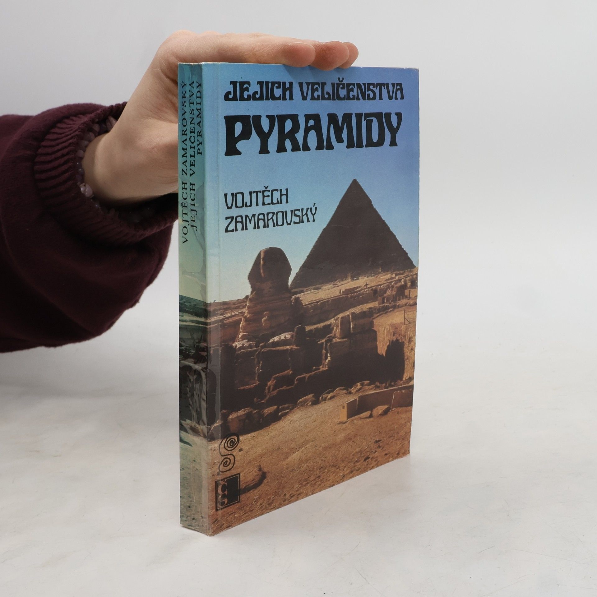 Vojtech Zamarovský Jejich veličenstva pyramidy