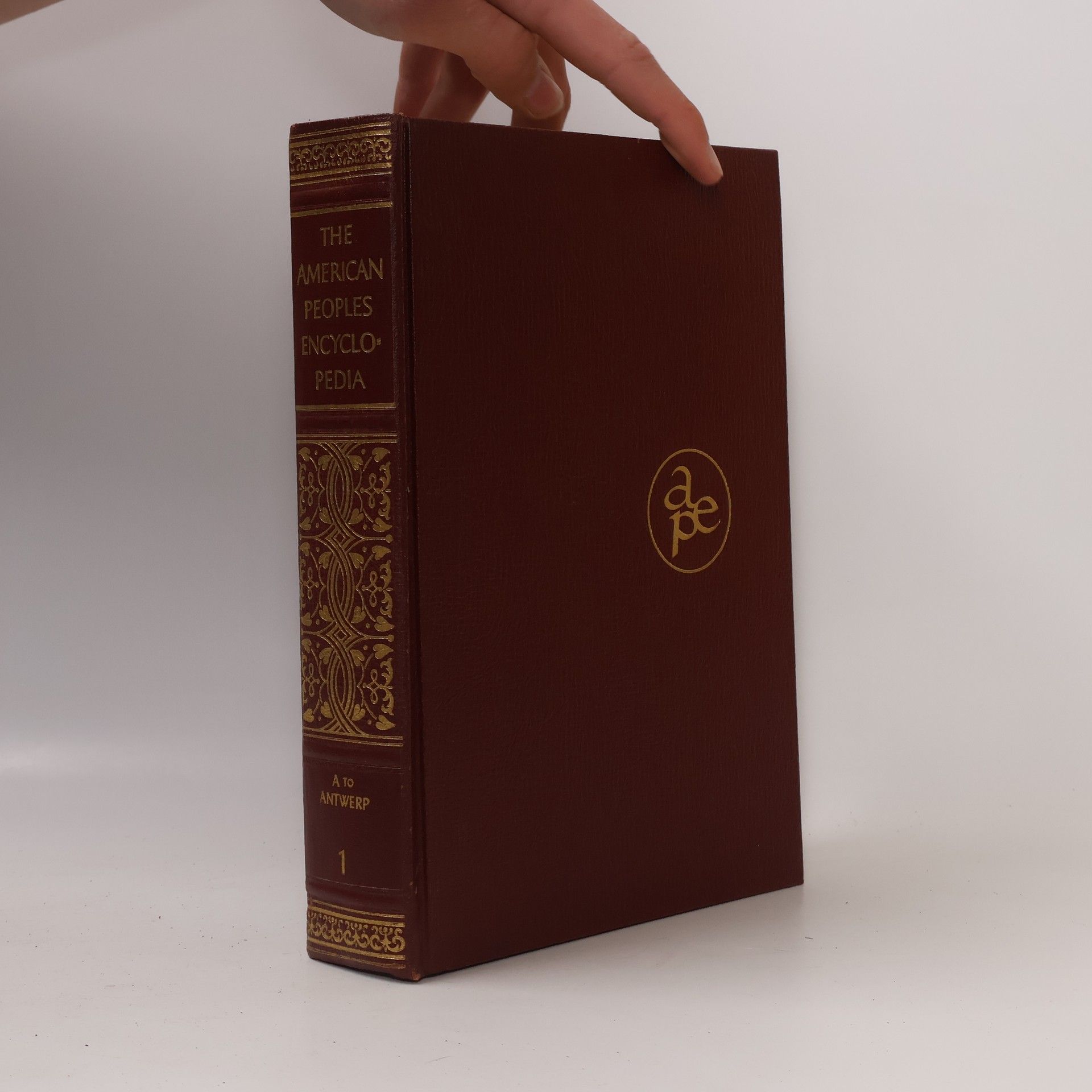 Autorenkollektiv The American Peoples Encyclopedia: Volume 1 A to Antwerp