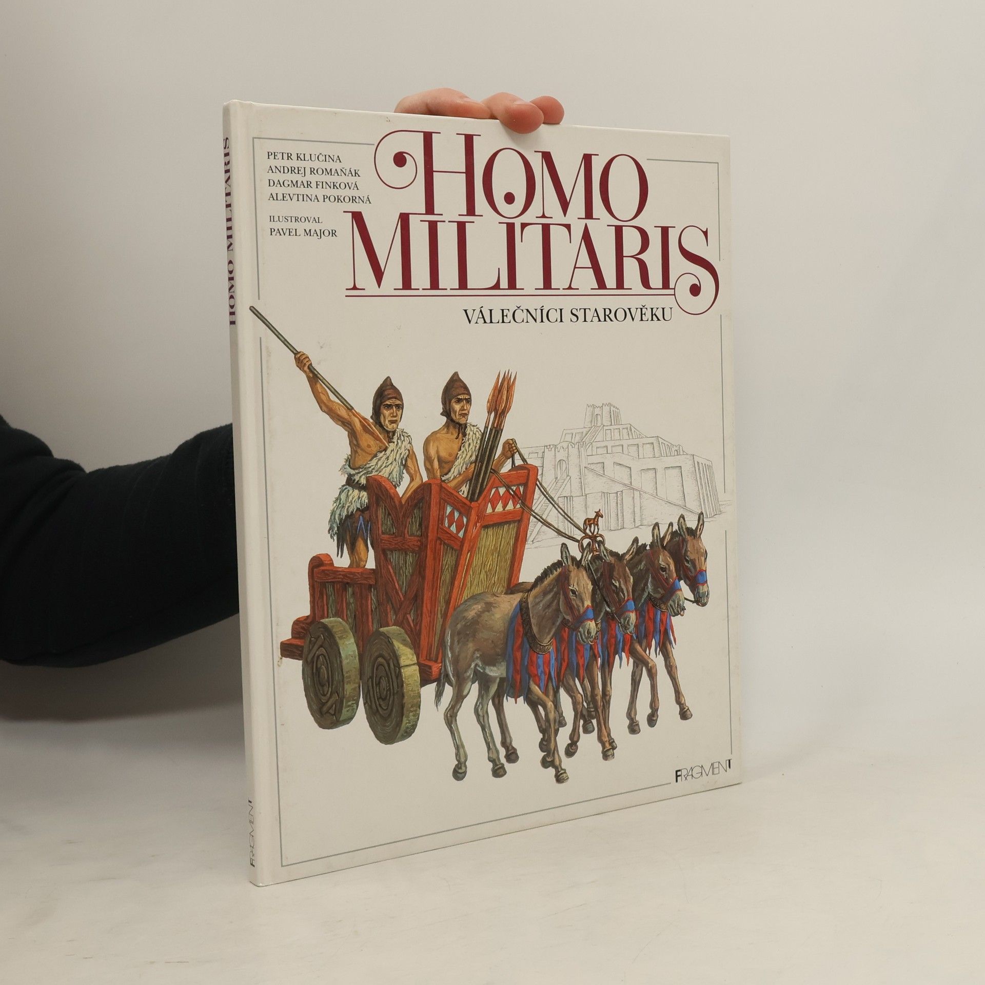Homo militaris. Válečníci starověku