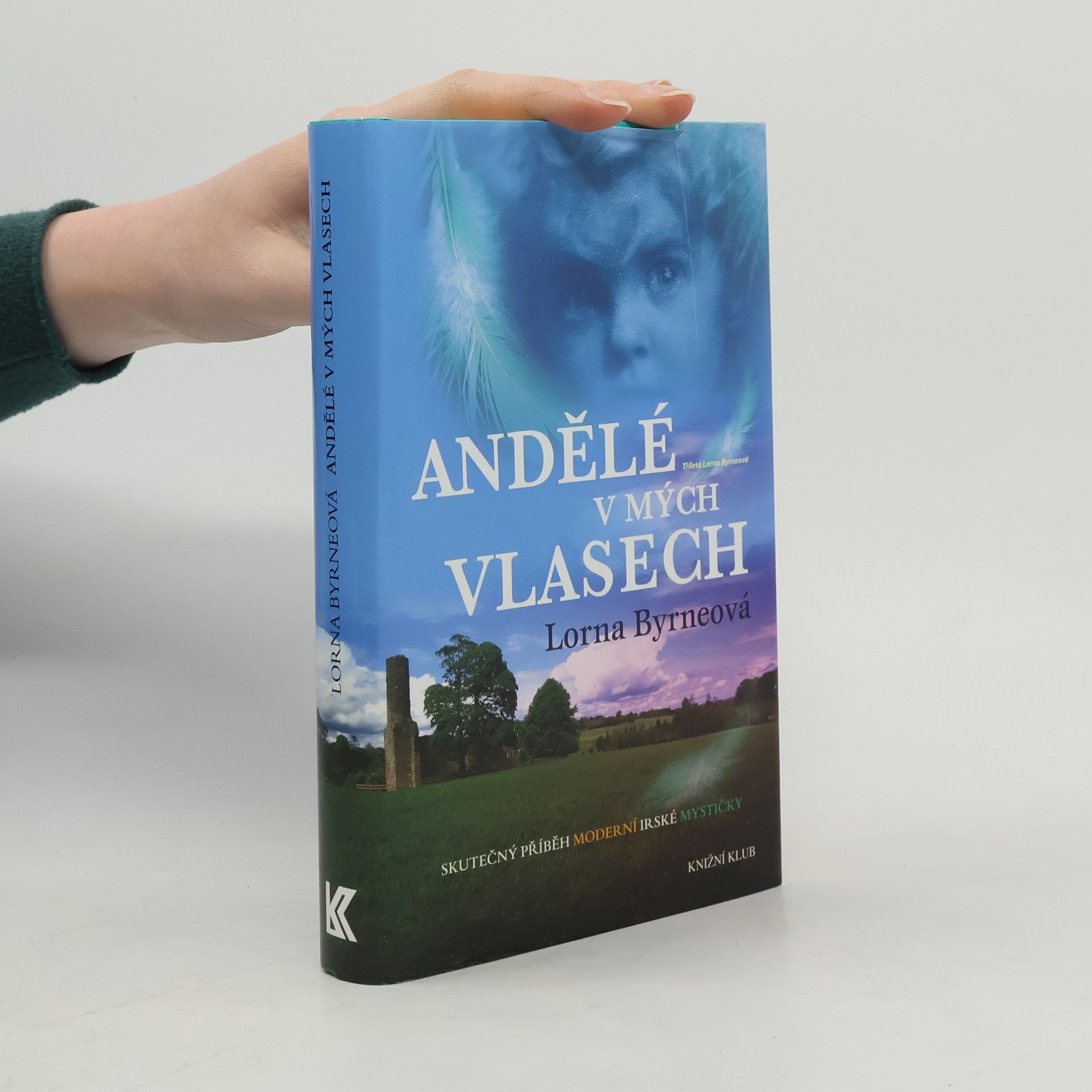 Lorna Byrne Andělé v mých vlasech : vzpomínky