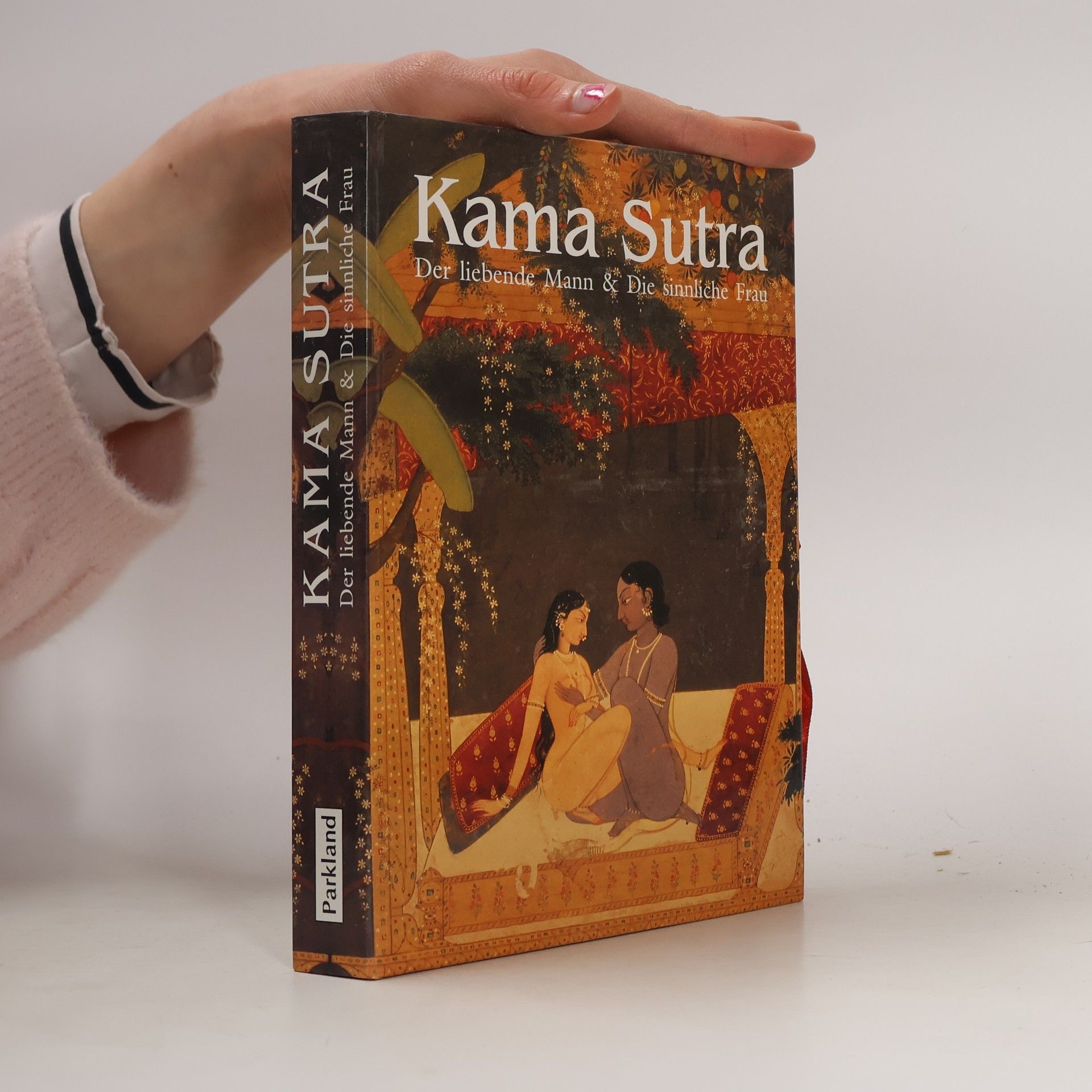 Kama Sutra: Der liebende Mann & Die sinnliche Frau