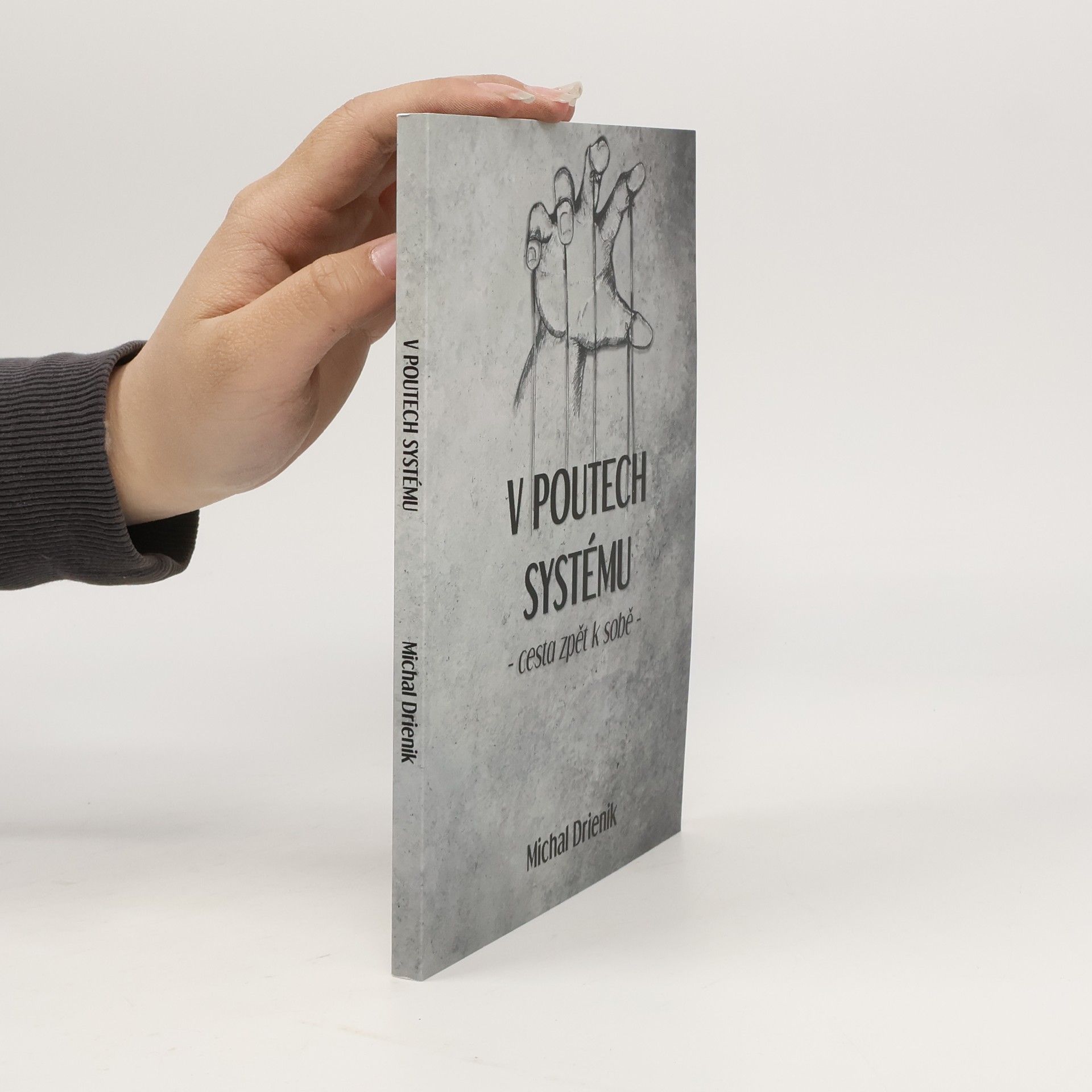 V poutech systému. Cesta k sobě