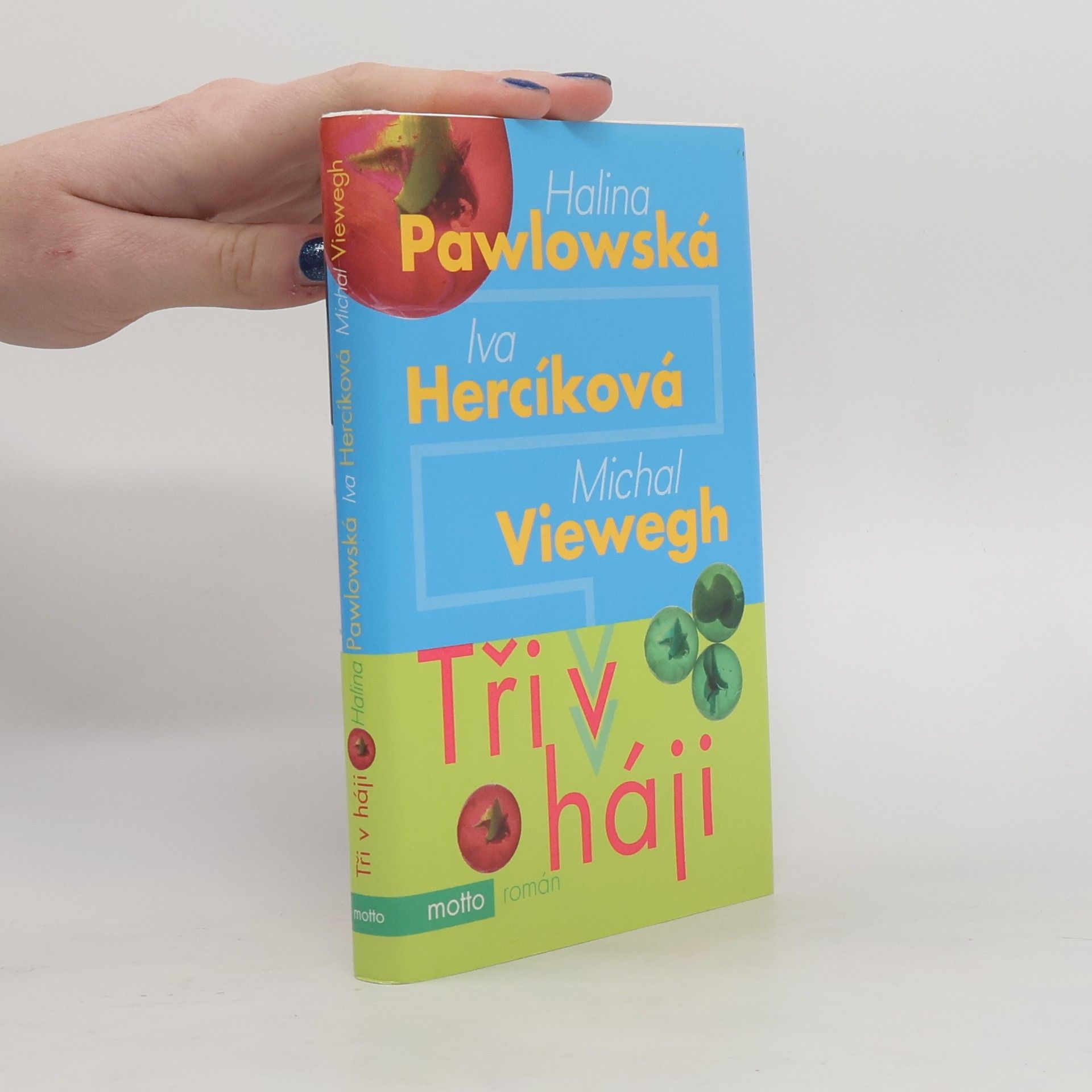 Halina Pawlowská Tři v háji